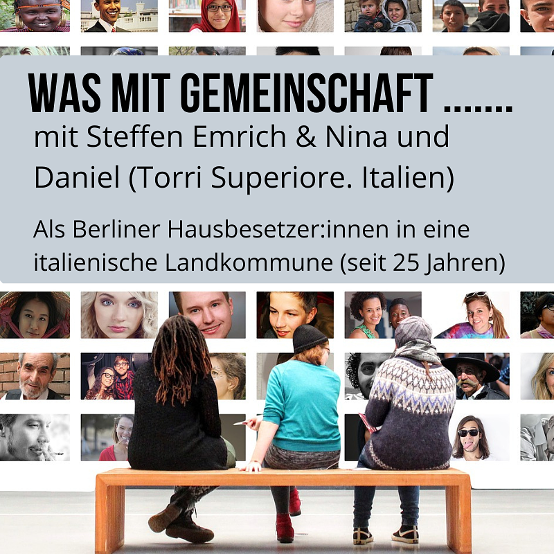 Was mit Gemeinschaft ....