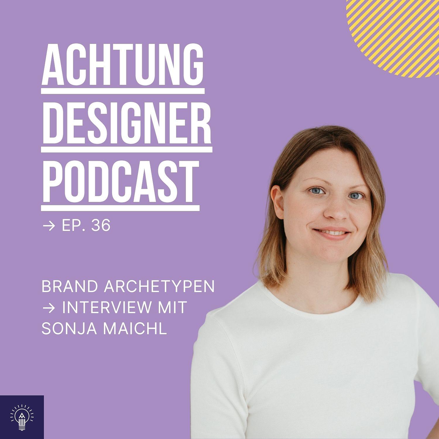 36 | Brand Archetypen – So entwickelst du emotionale und erfolgreiche Brand Designs