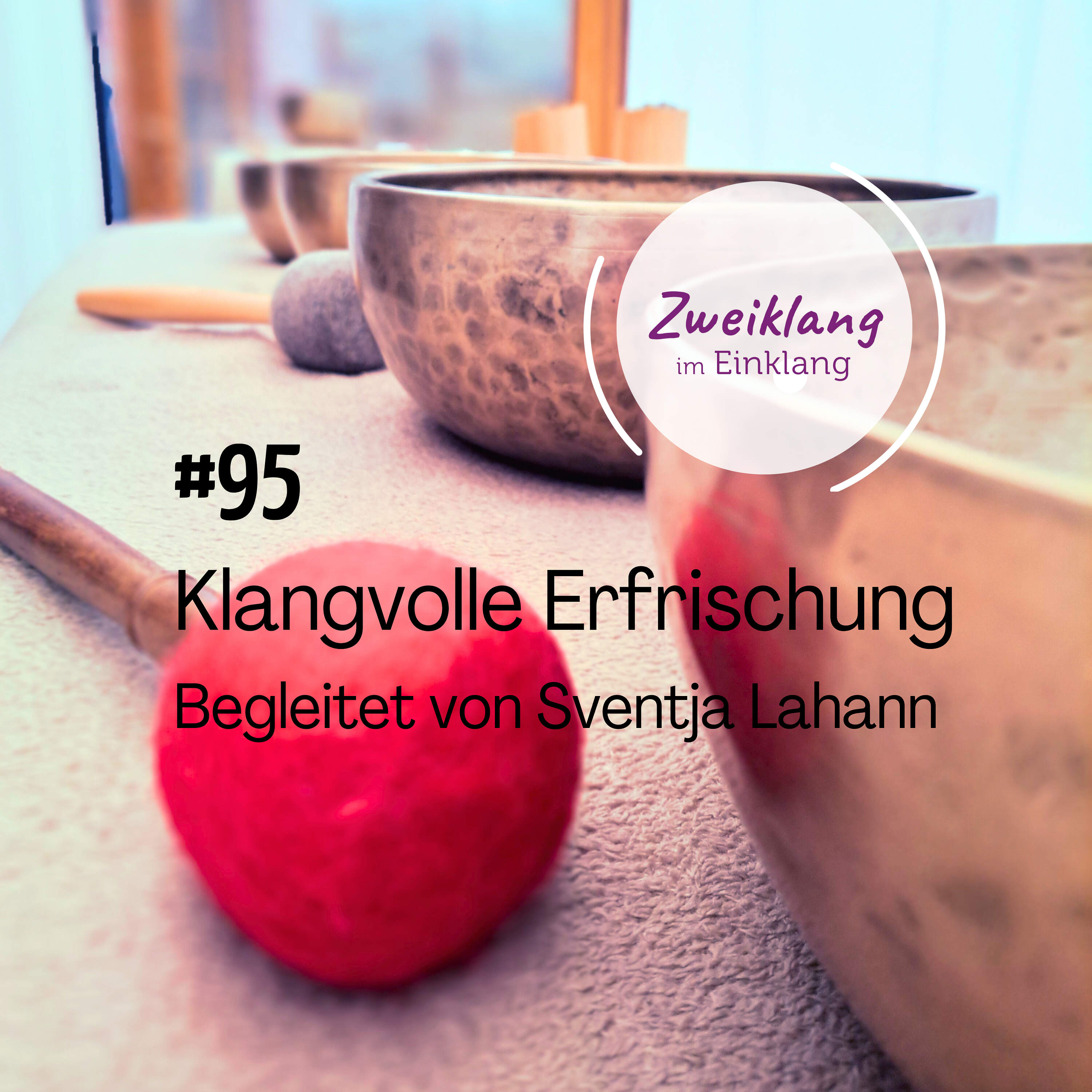 Klangvolle Erfrischung / Begleitet von Sventja Lahann episode artwork
