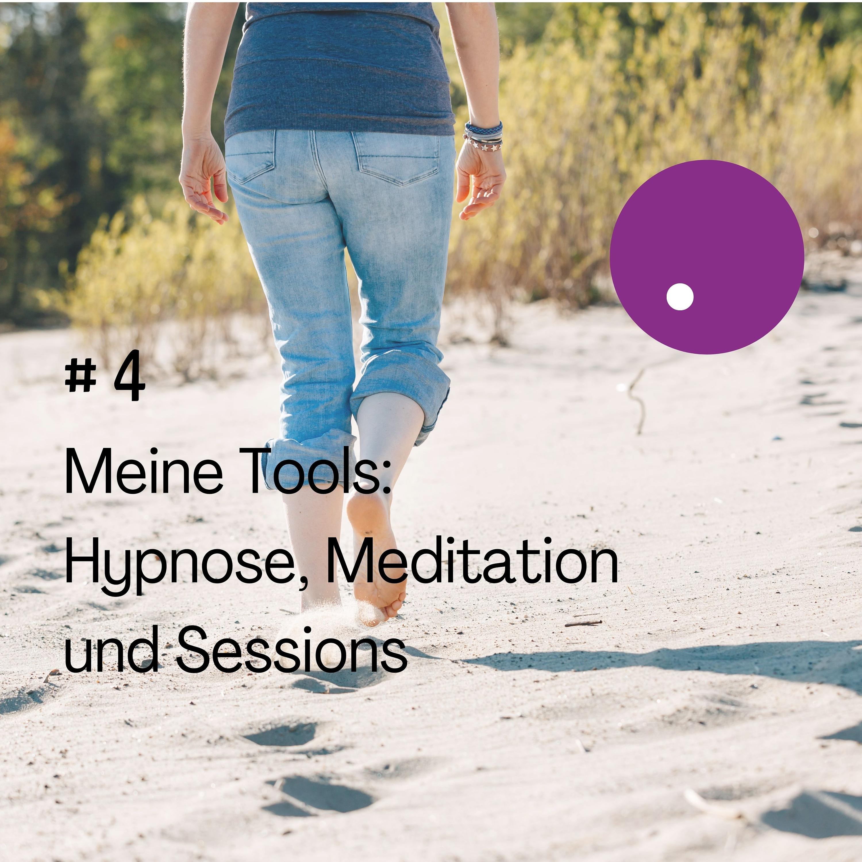 Meine Tools: Wie funktioniert das mit der Hypnose, einer Meditation und einer Session? episode artwork