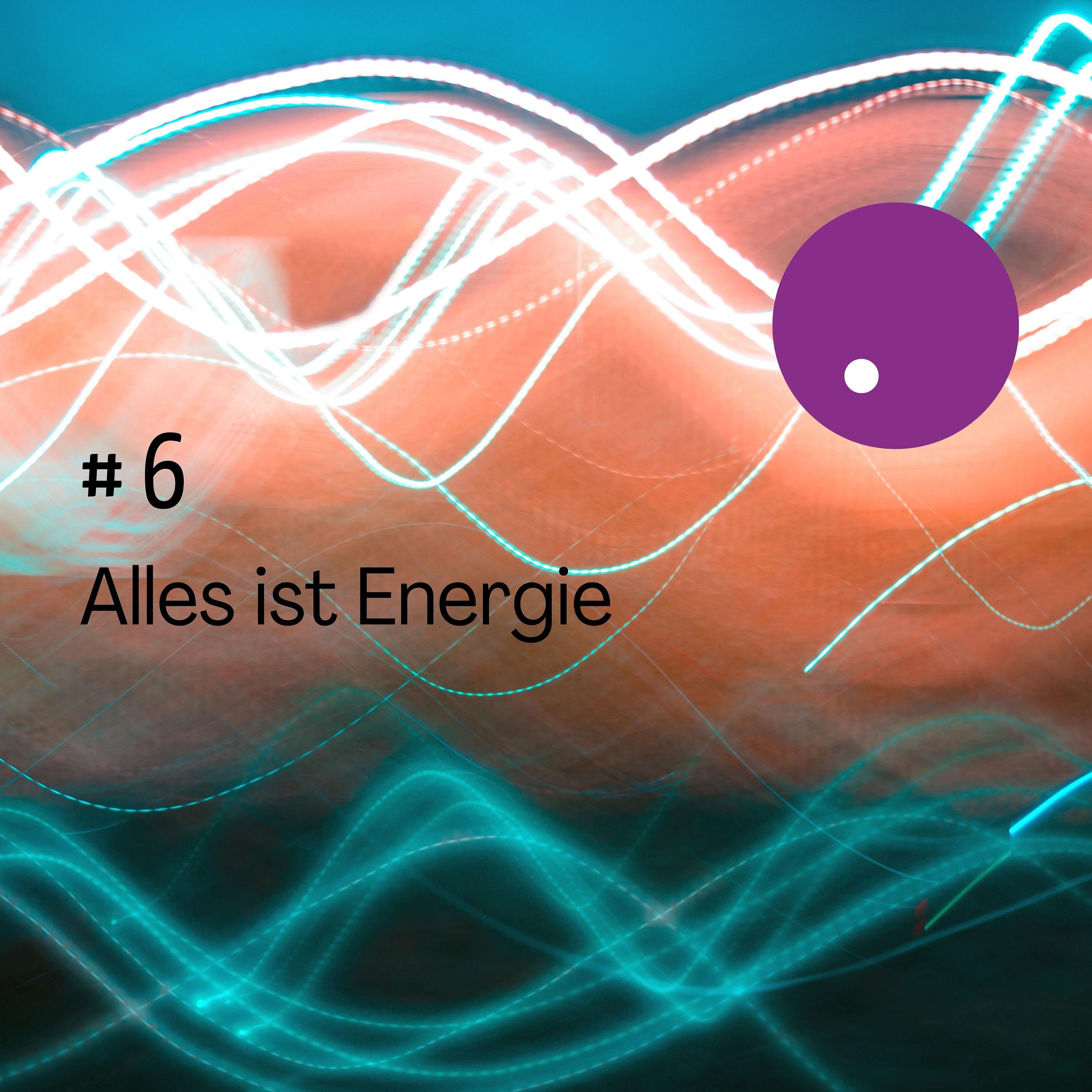 Alles ist Energie! episode artwork