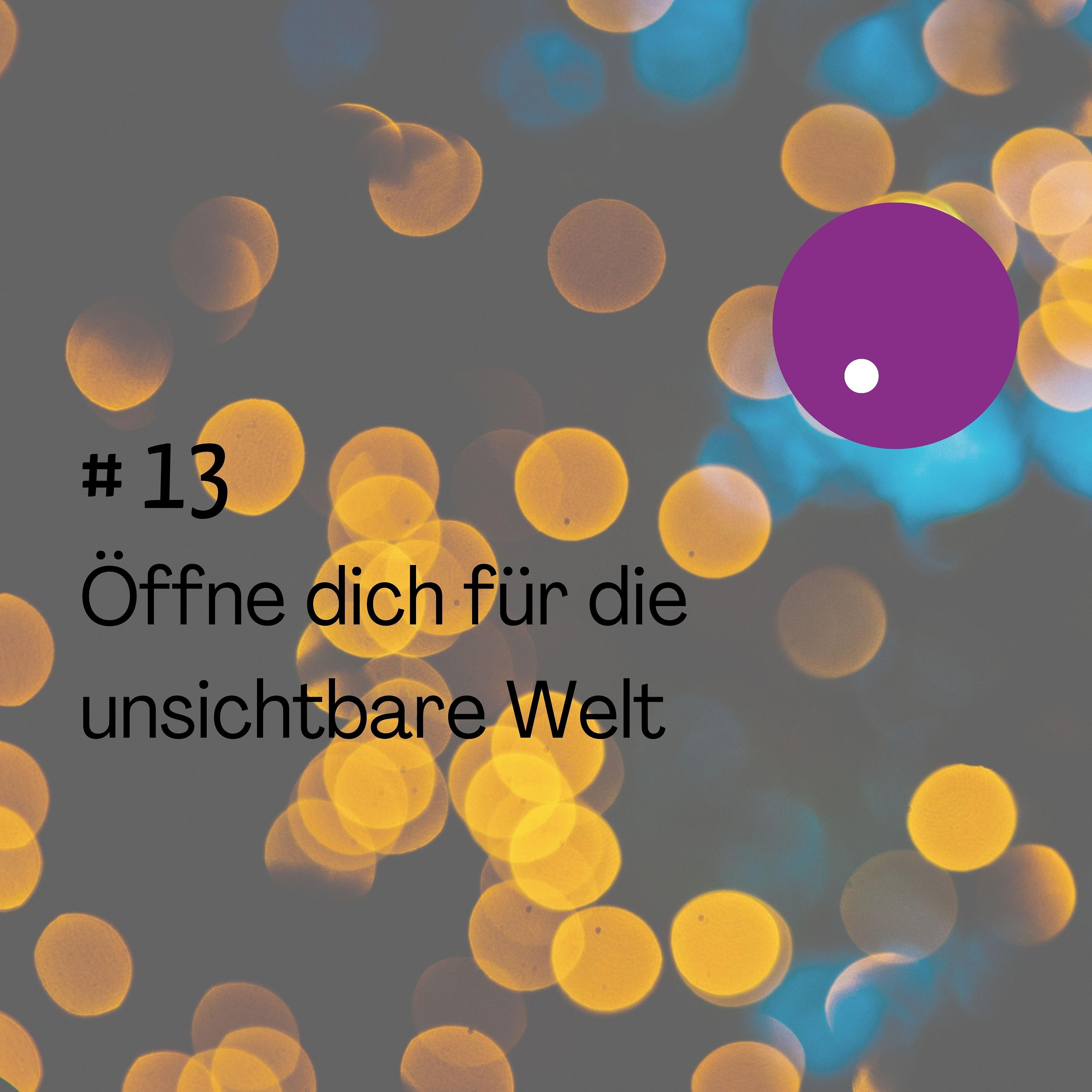 Öffne dich für die unsichtbare Welt episode artwork