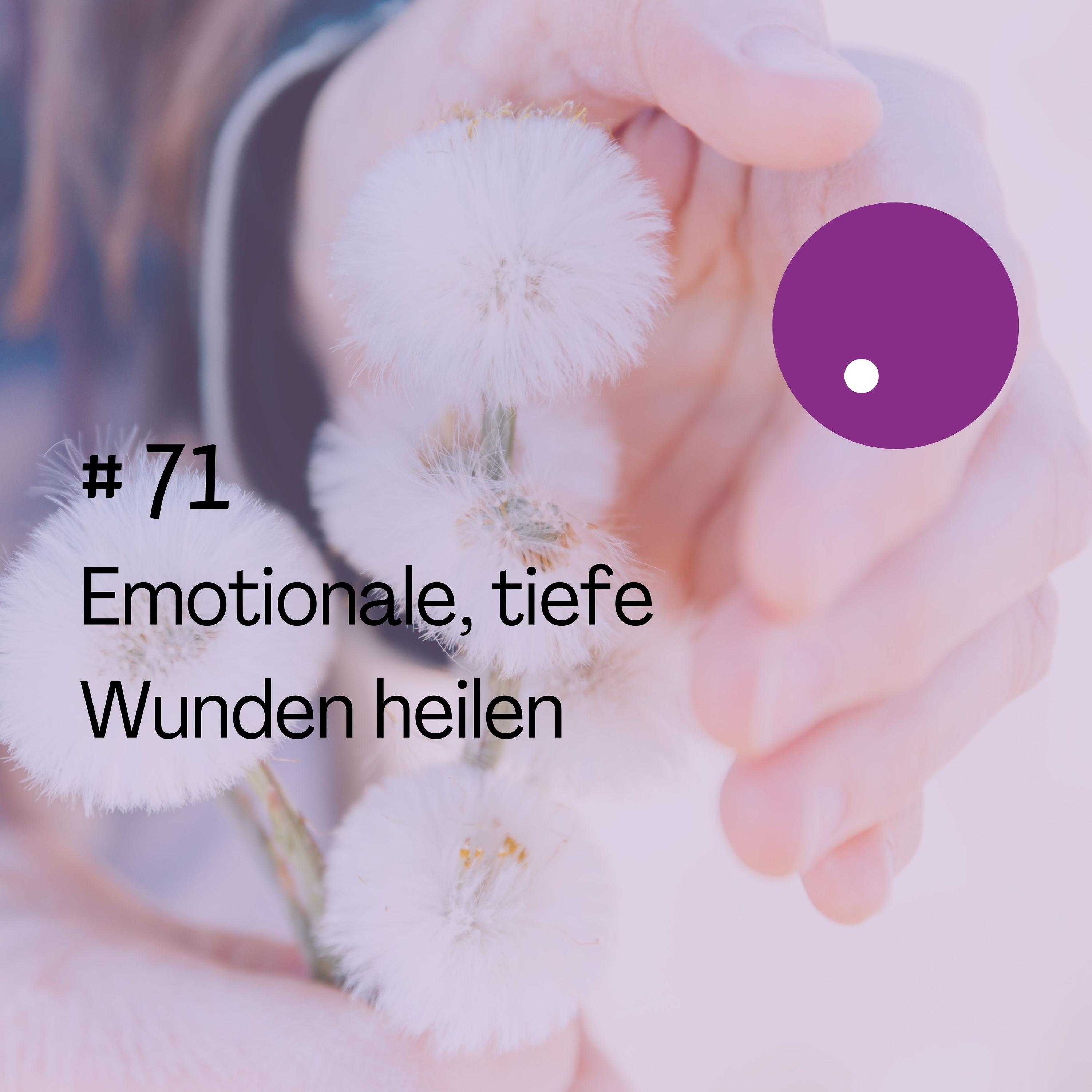 Emotionale, tiefe Wunden heilen episode artwork
