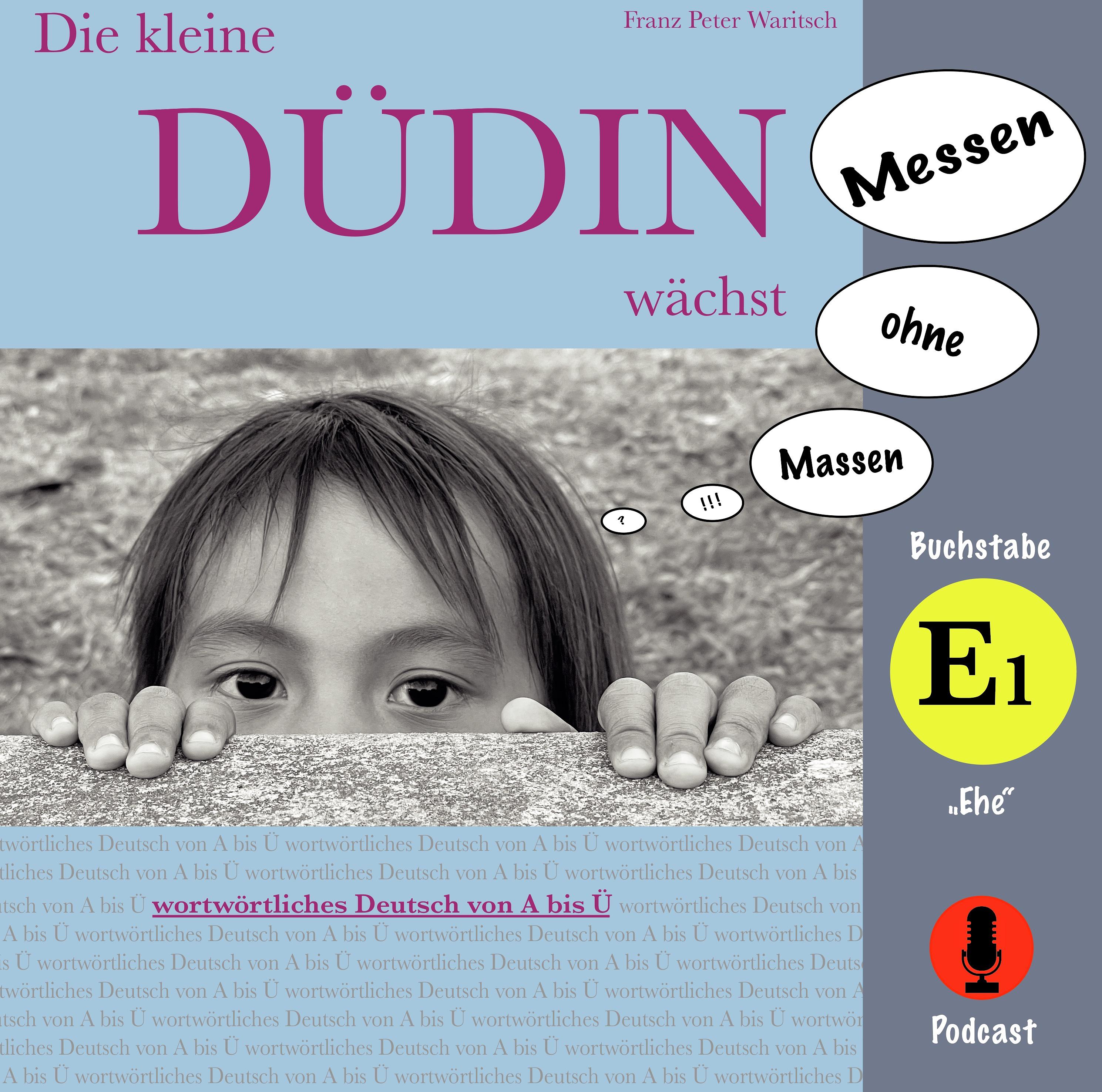 Die kleine Düdin
