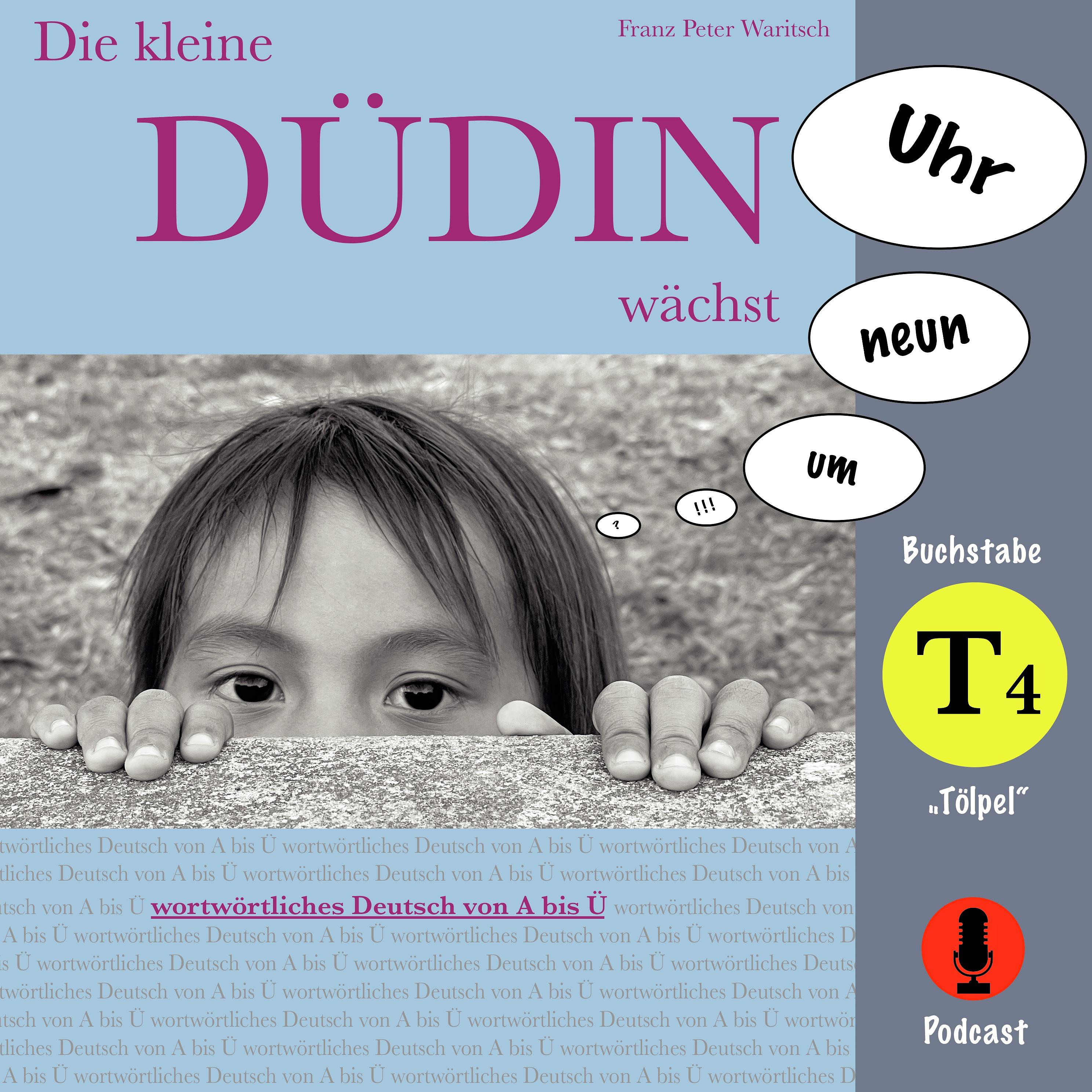 Die kleine Düdin