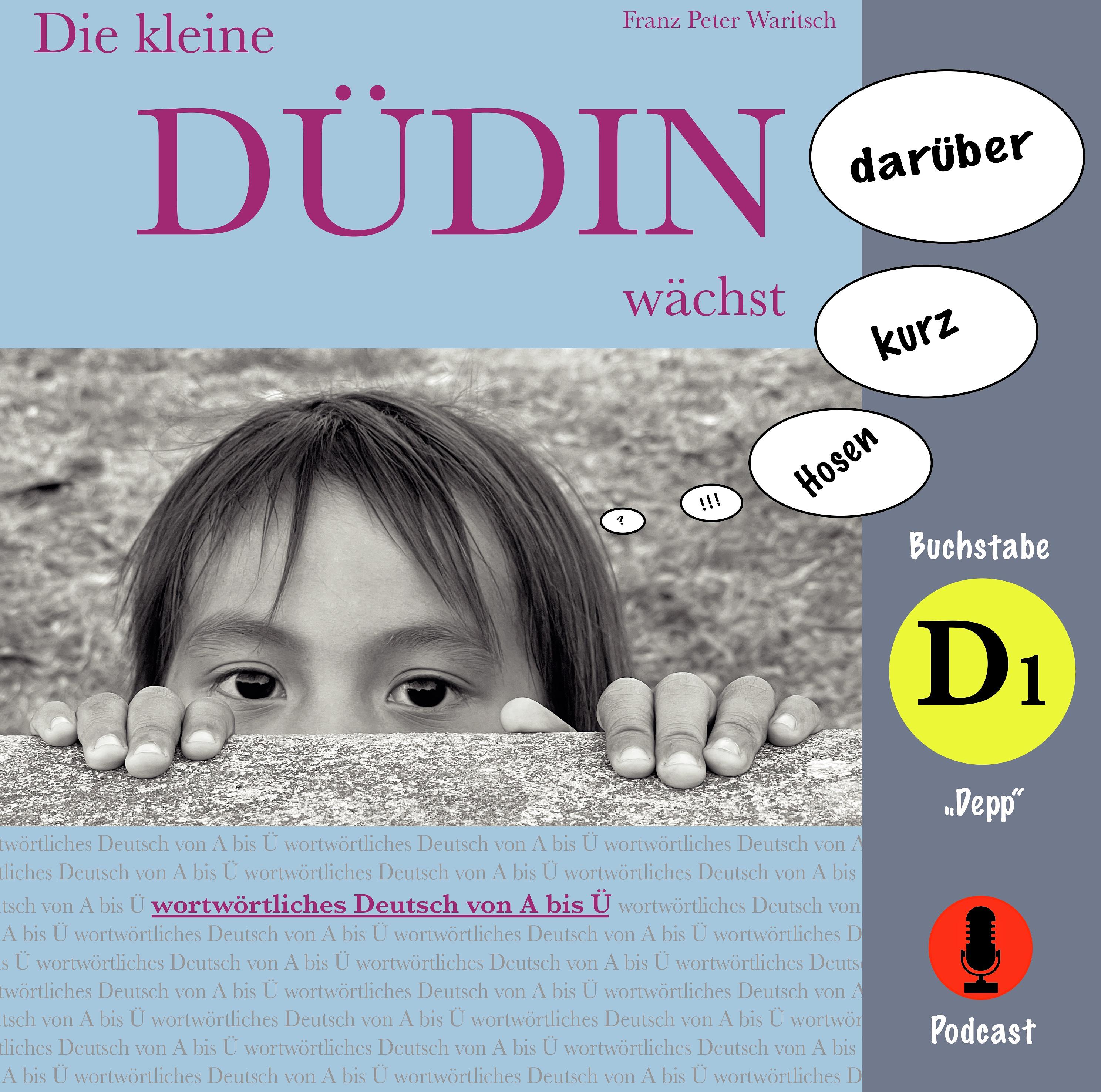 Die kleine Düdin