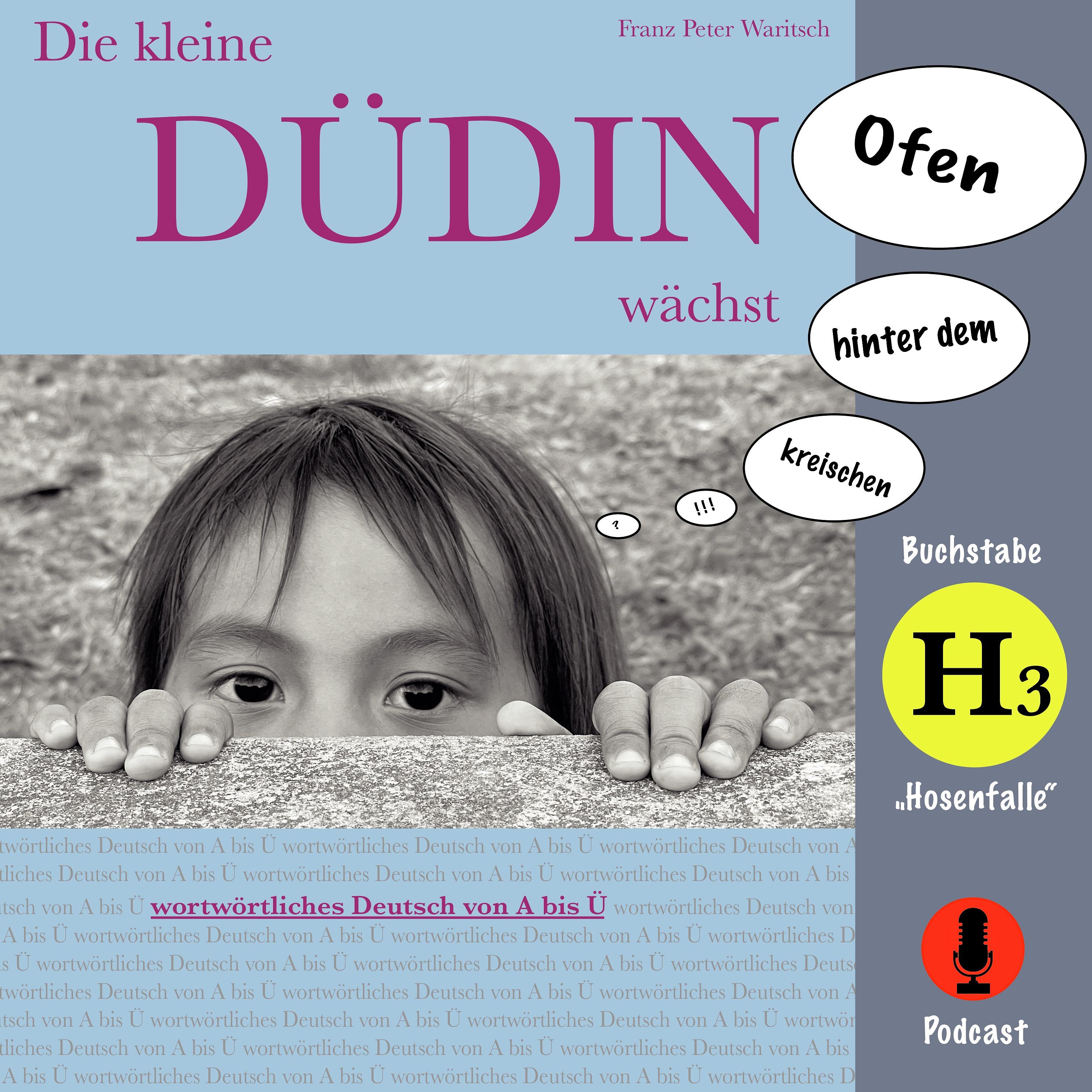 Die kleine Düdin