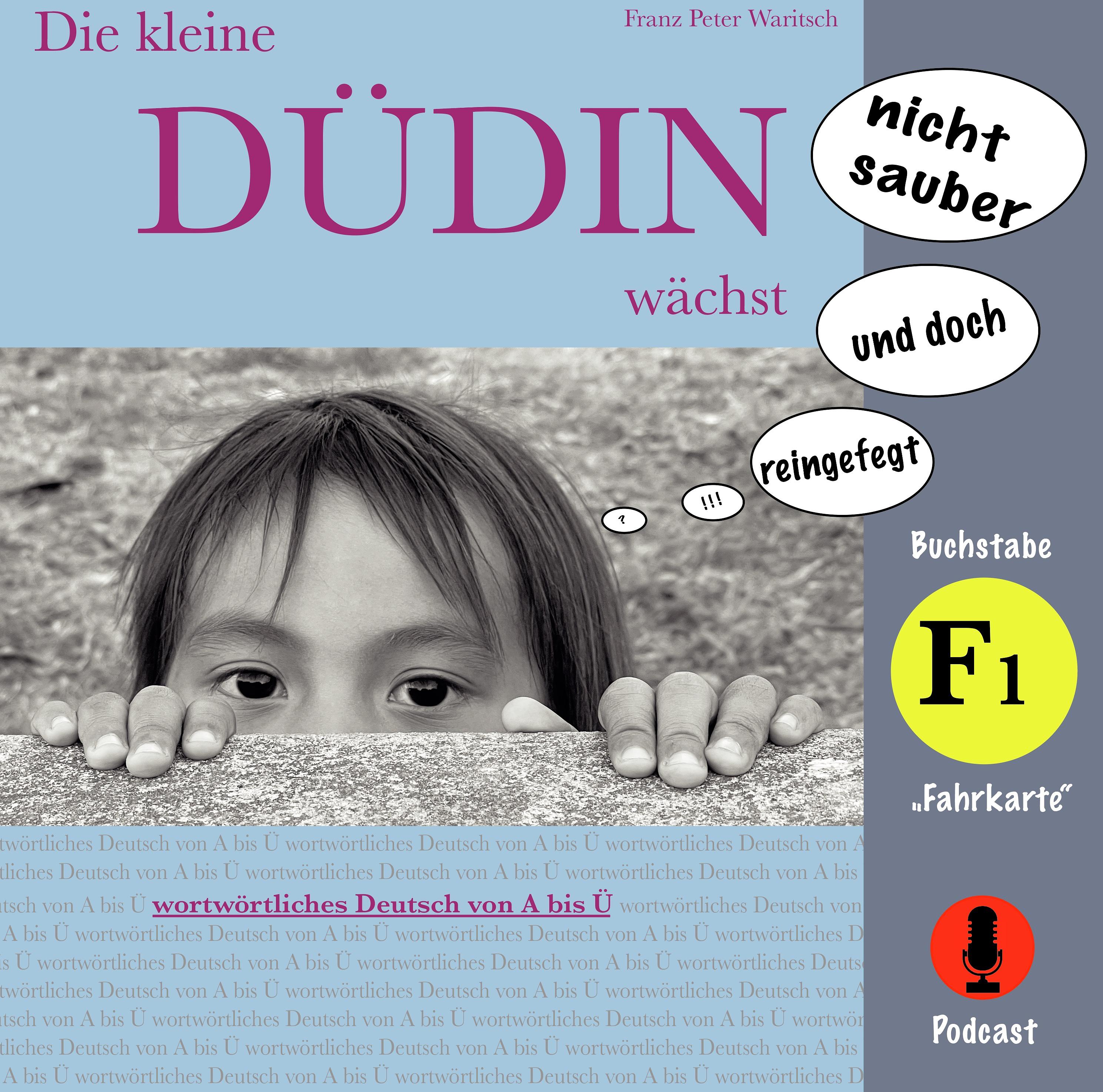 Die kleine Düdin