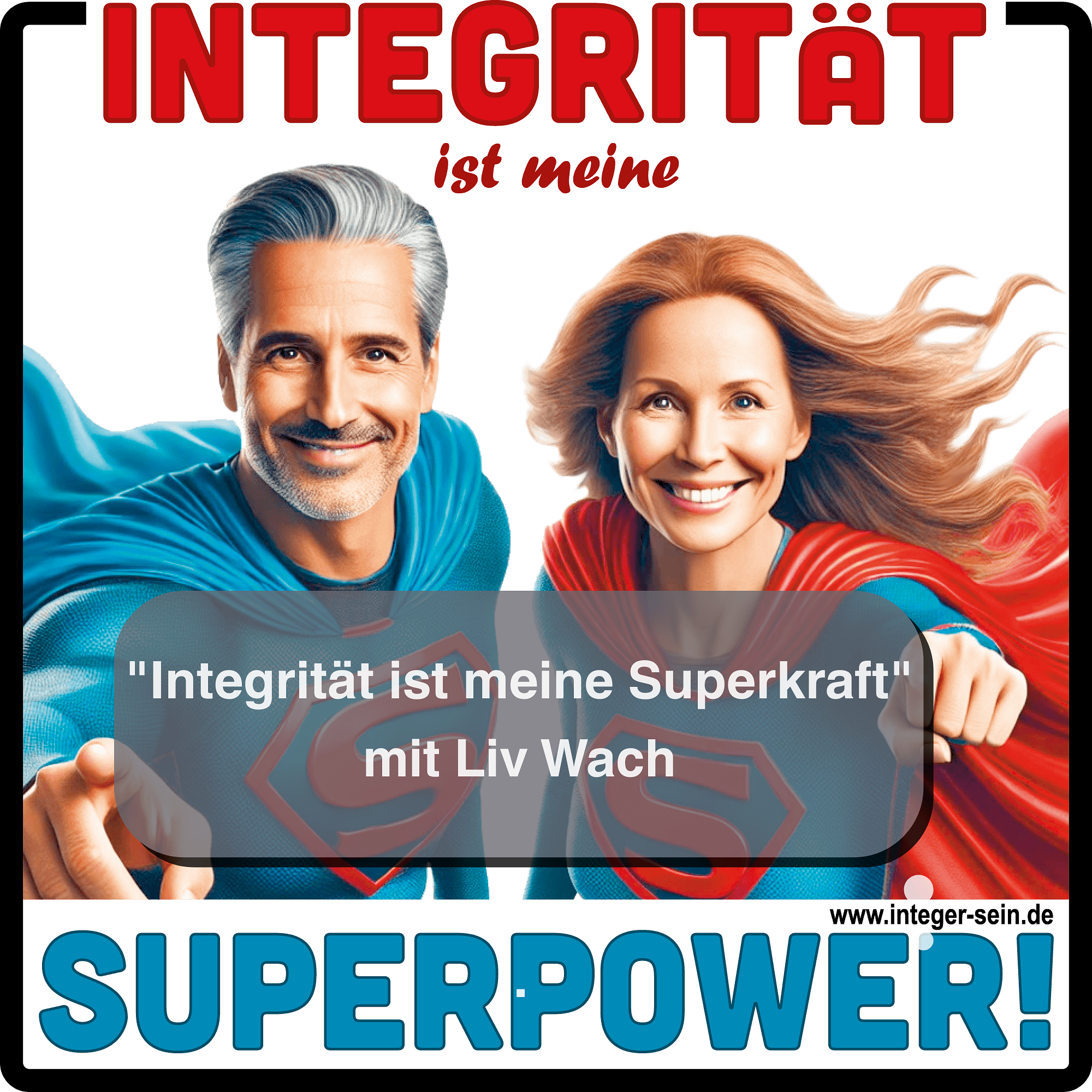 Integrität ist meine Superpower!