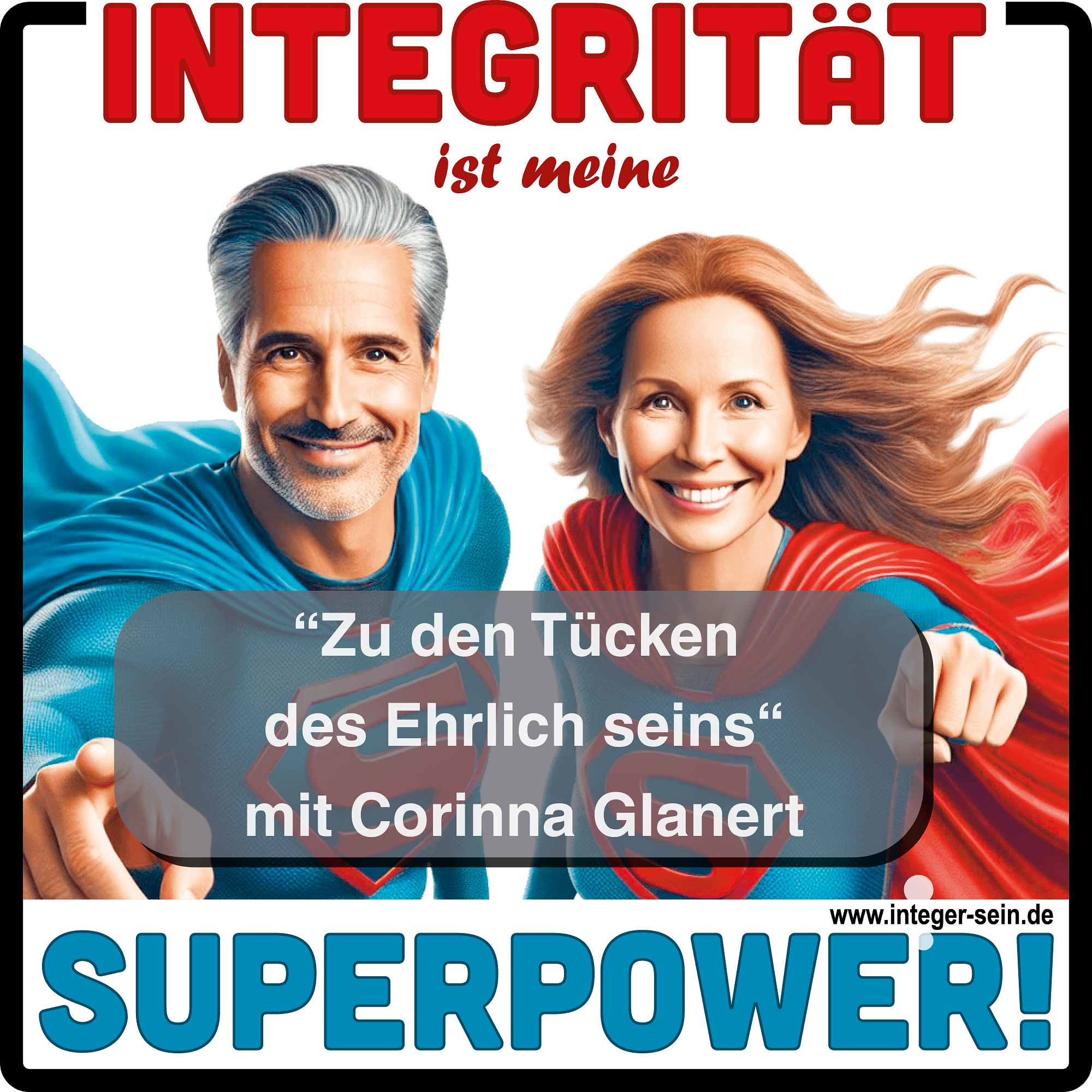 Integrität ist meine Superpower!