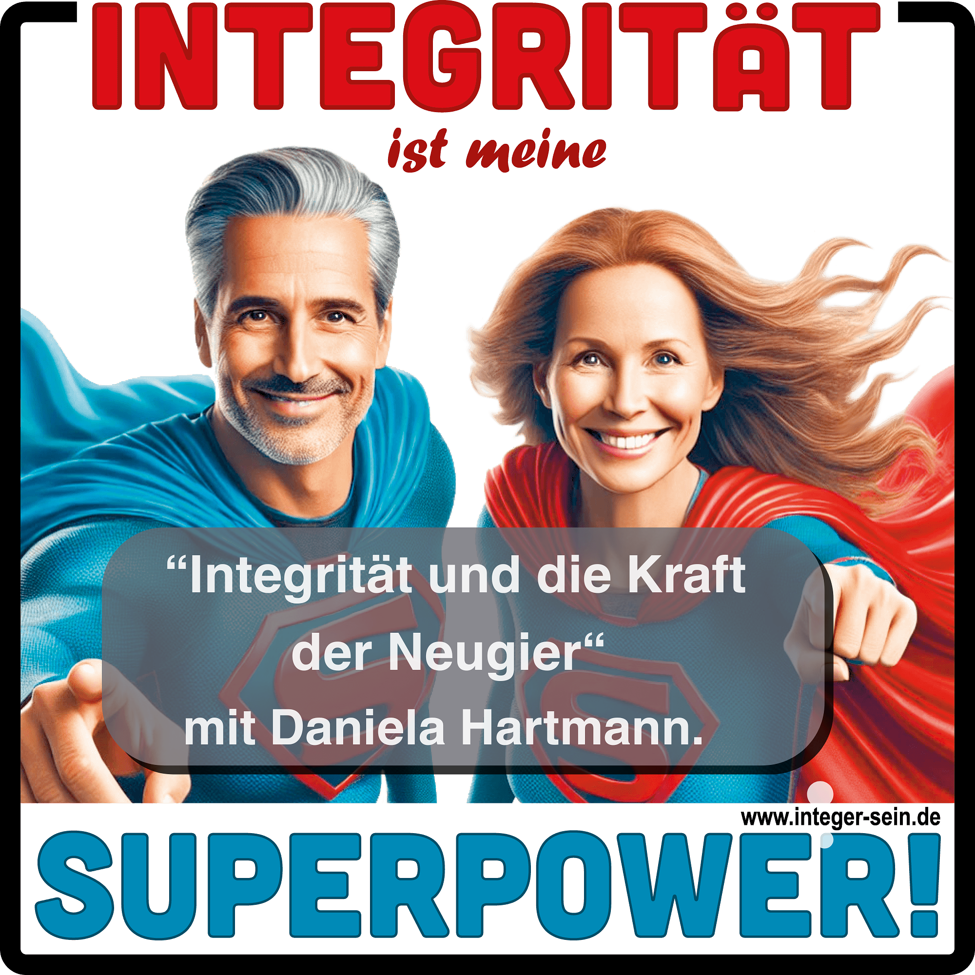 Integrität ist meine Superpower!