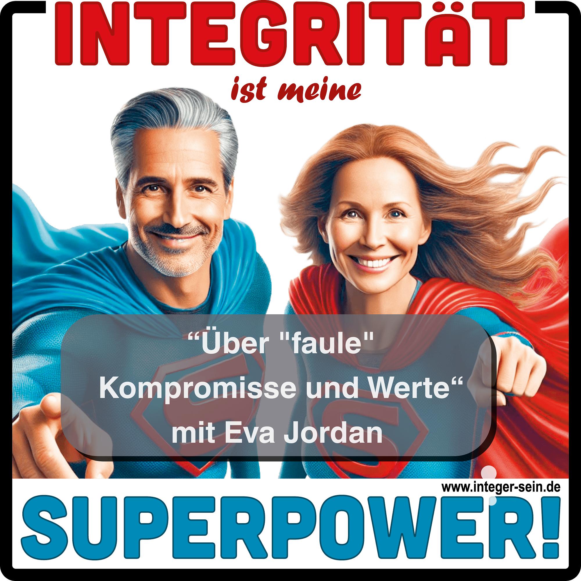 Integrität ist meine Superpower!