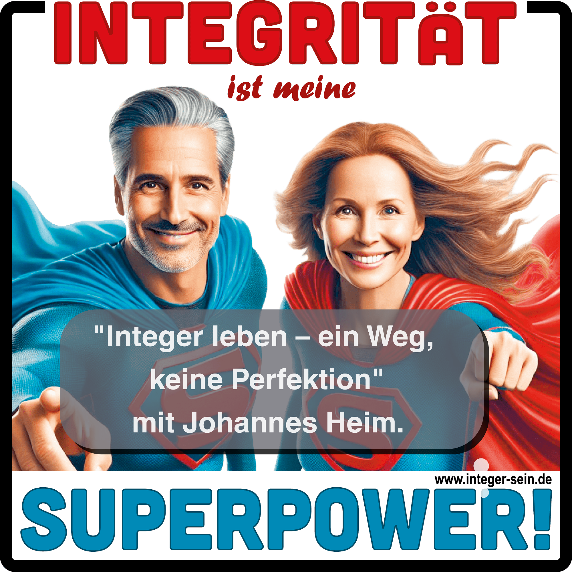 Integrität ist meine Superpower!
