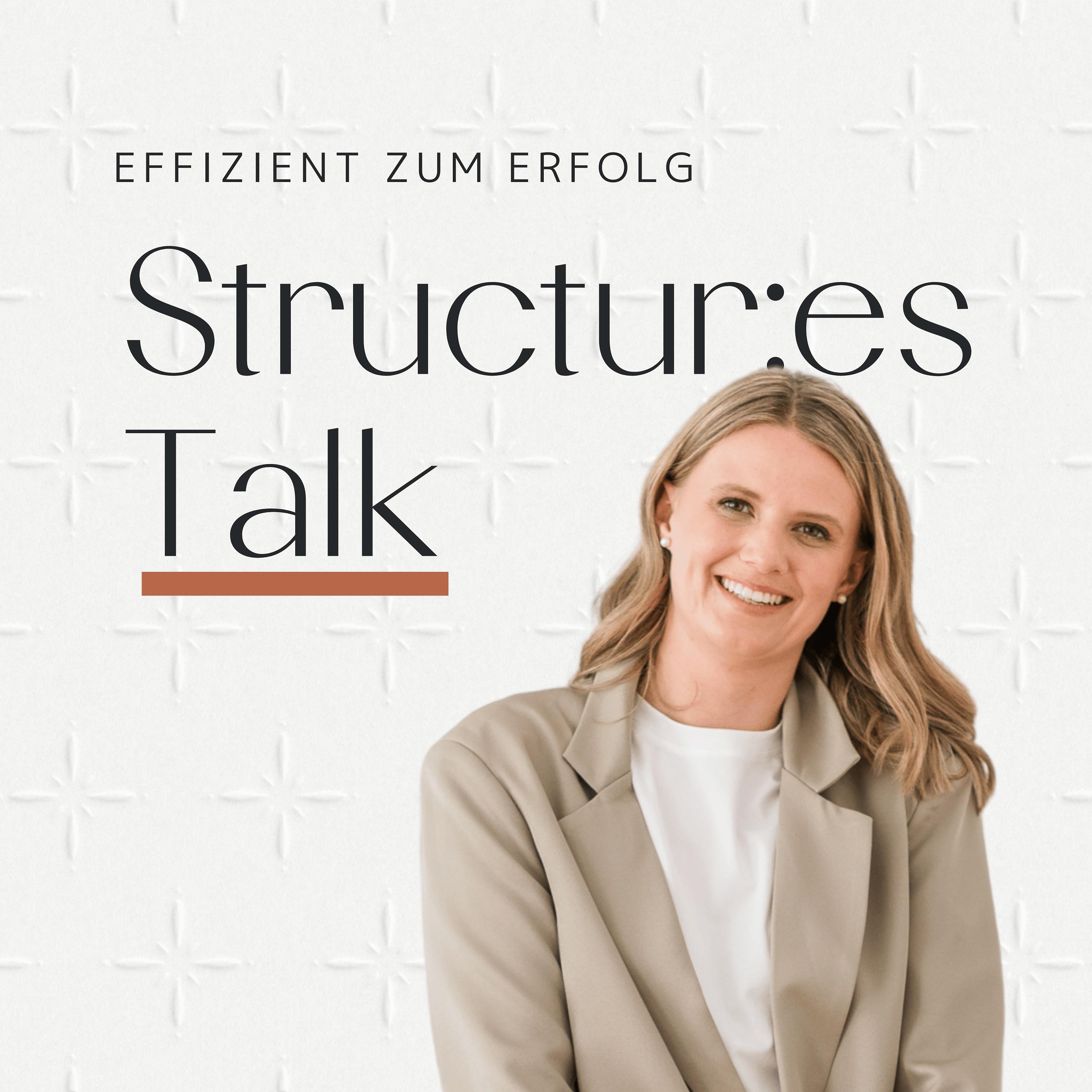 STRUCTUR:ES TALK | Effizient zum Erfolg