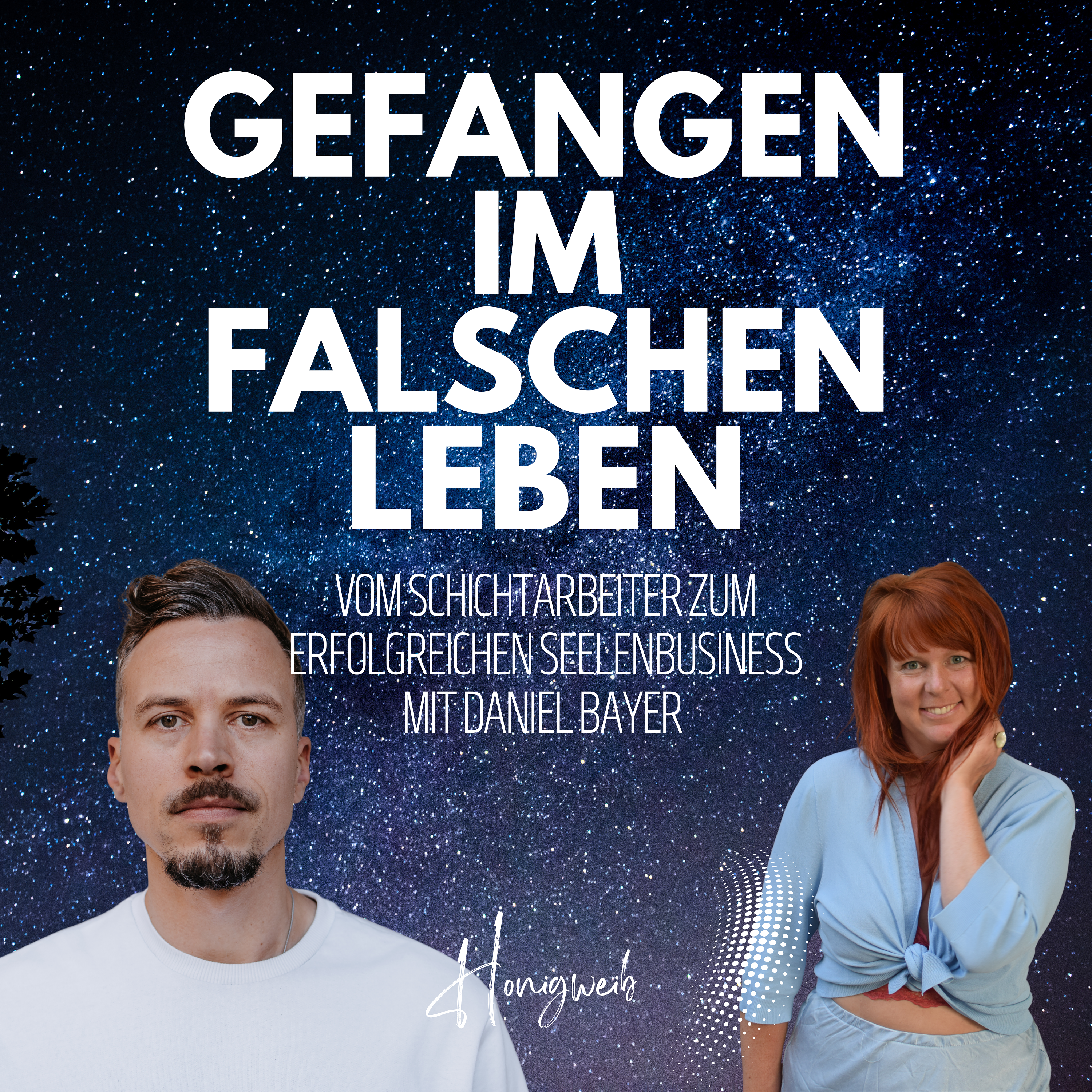 #072: GEFANGEN IM FALSCHEN LEBEN?- Vom Schichtarbeiter zum erfüllten Seelenbusiness mit Daniel Bayer episode artwork