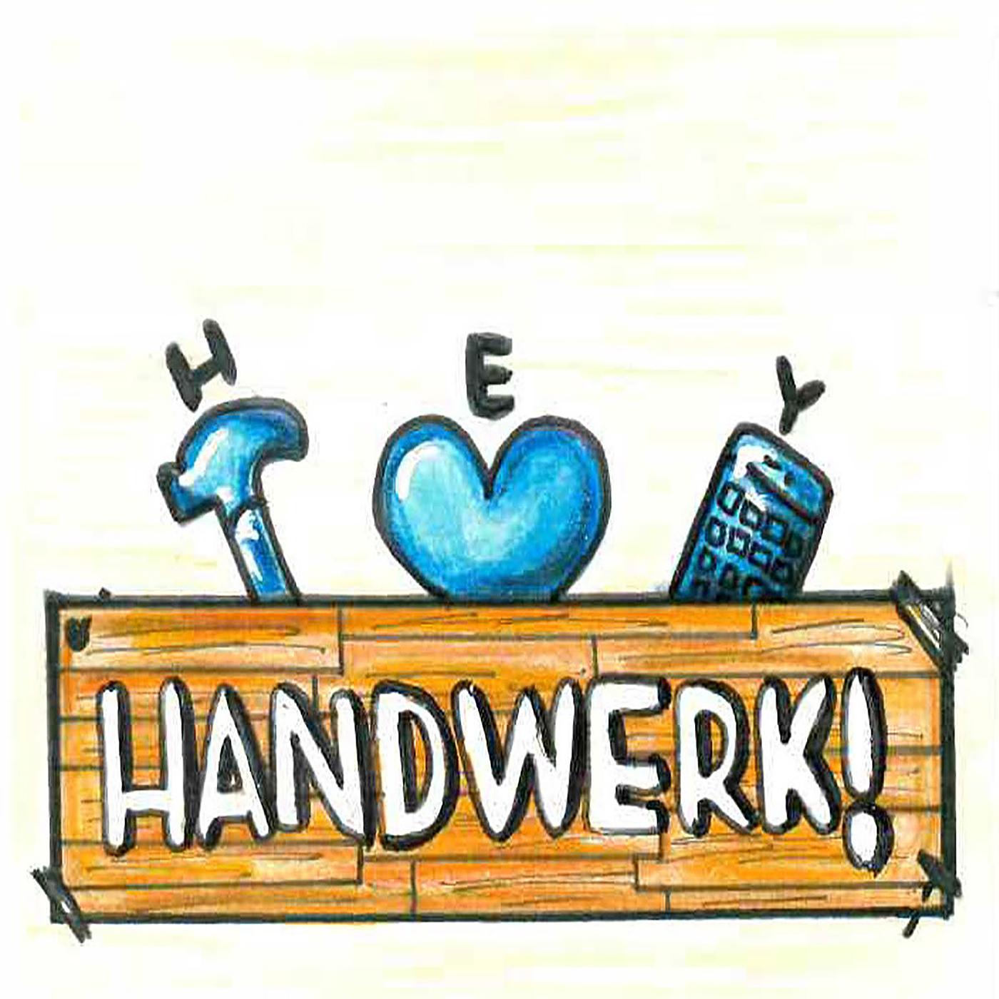 Hey Handwerk! Mit Hammer, Herz und Hightech