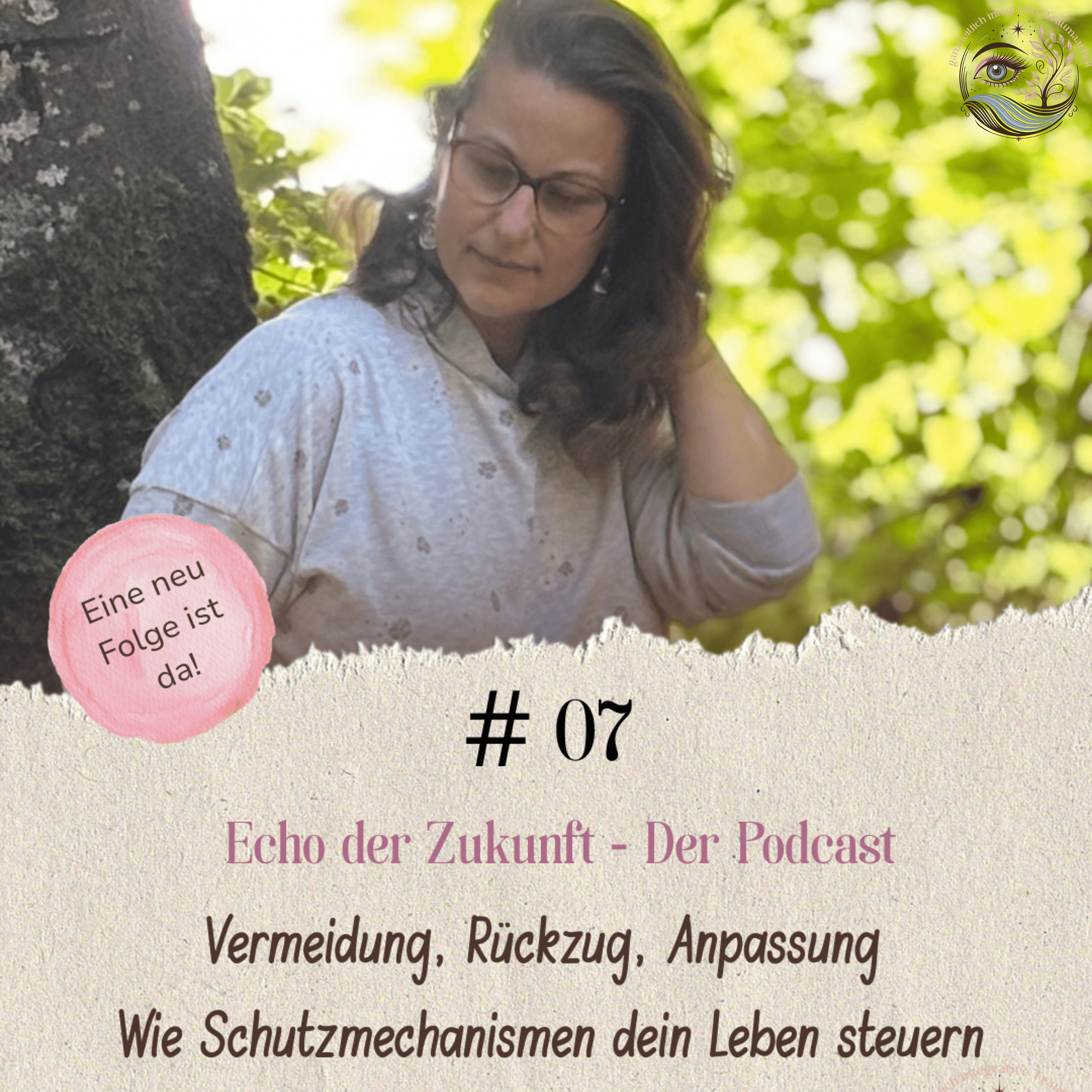 #7 Vermeidung, Rückzug, Anpassung – Wie Schutzmechanismen dein Leben steuern episode artwork