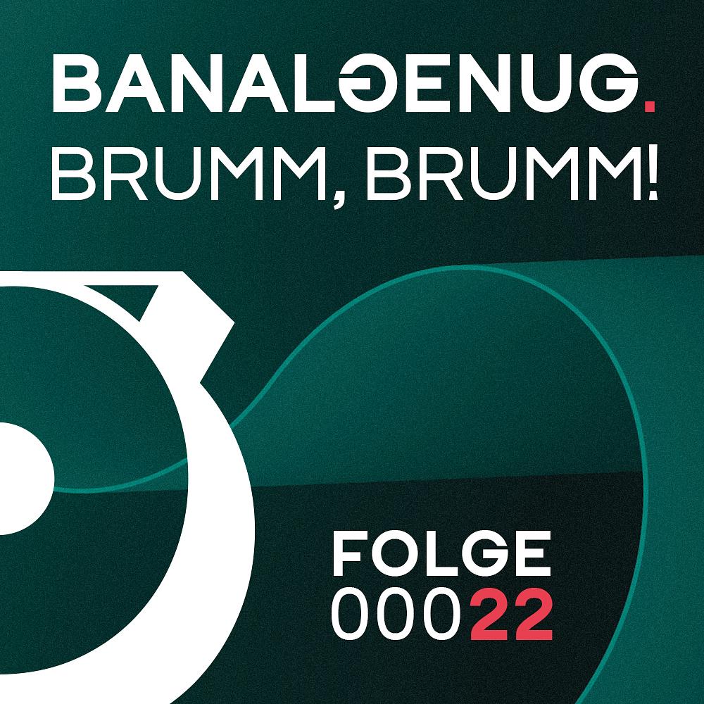 00022. Brumm, Brumm!