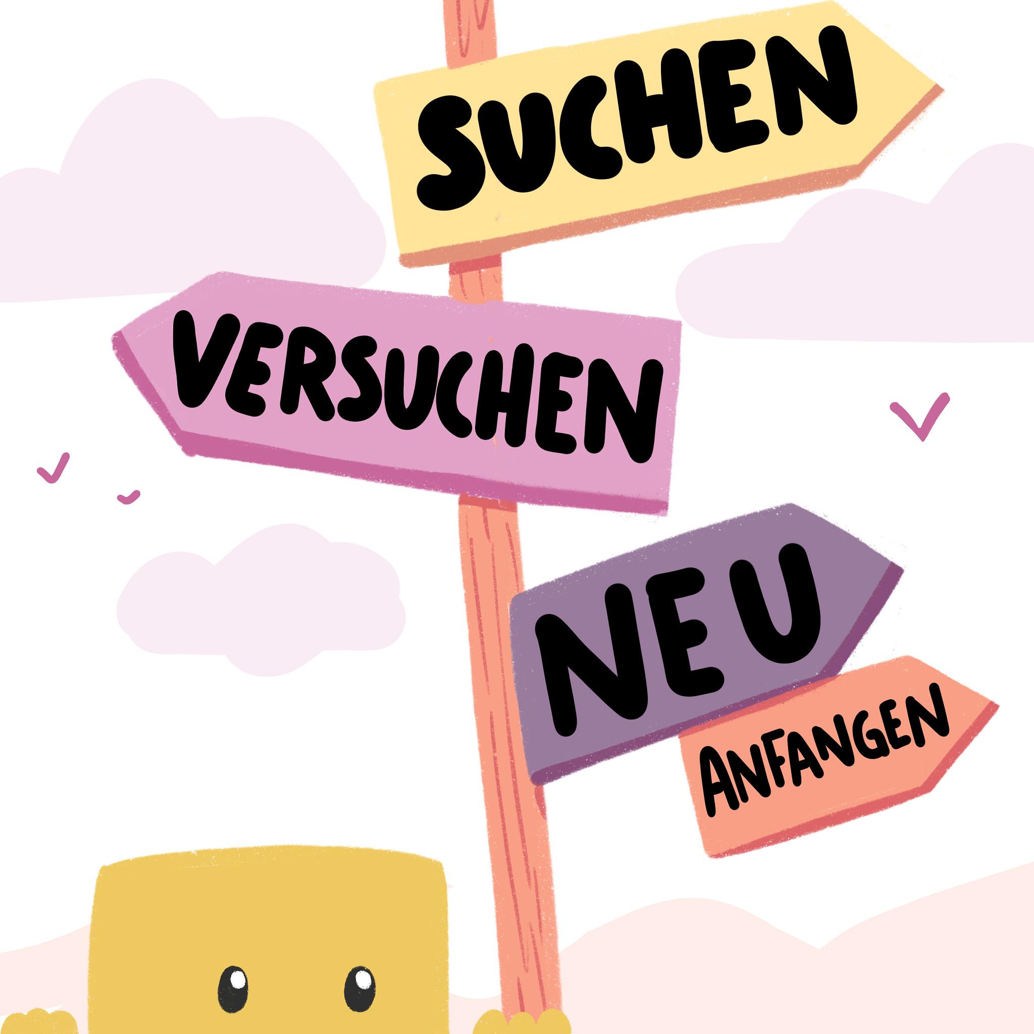 Versuchen, suchen und neu anfangen Versuchen, suchen und neu anfangen