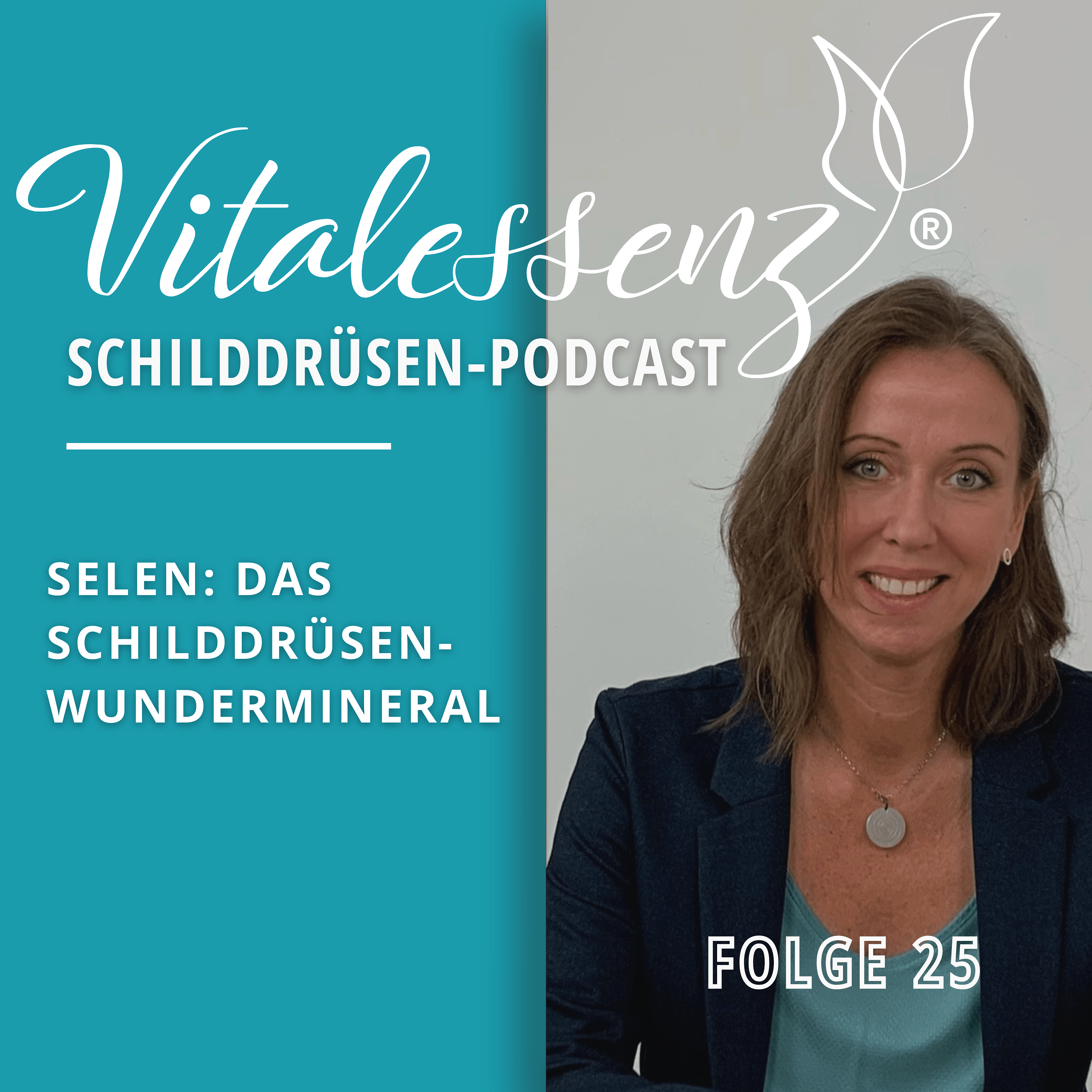Vitalessenz Schilddrüsen-Podcast