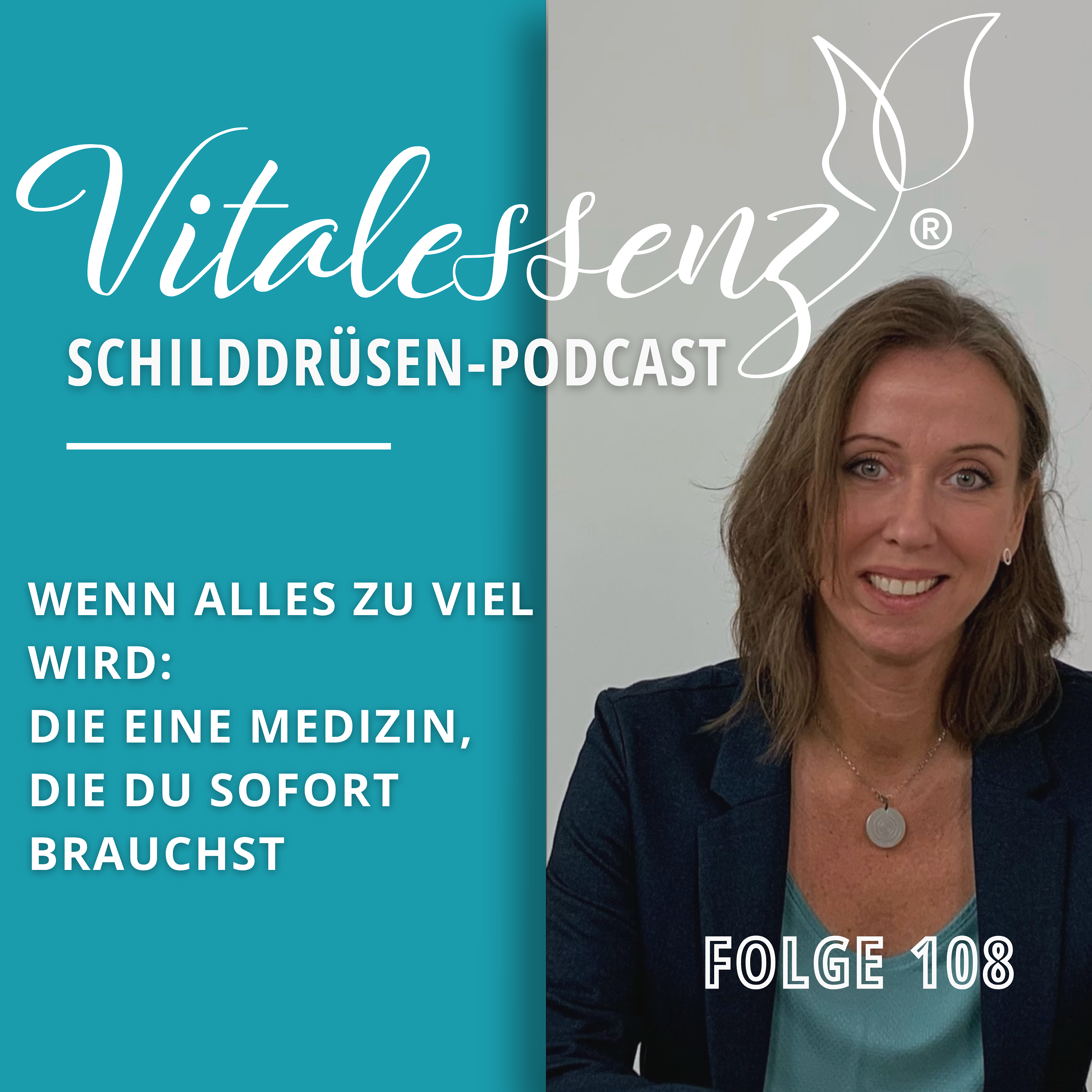 #108 Wenn alles zu viel wird: Die eine Medizin, die du sofort brauchst episode artwork