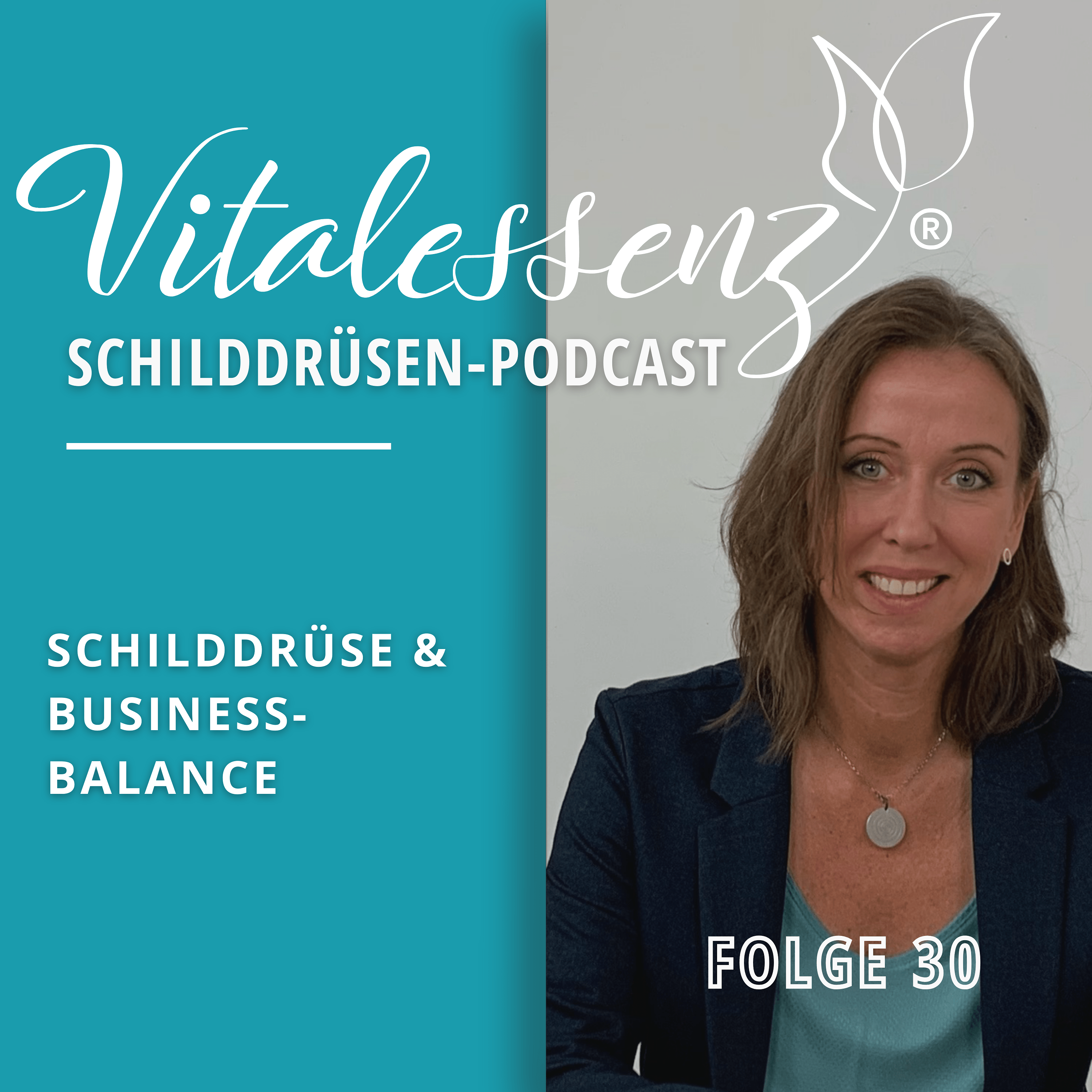 Vitalessenz Schilddrüsen-Podcast