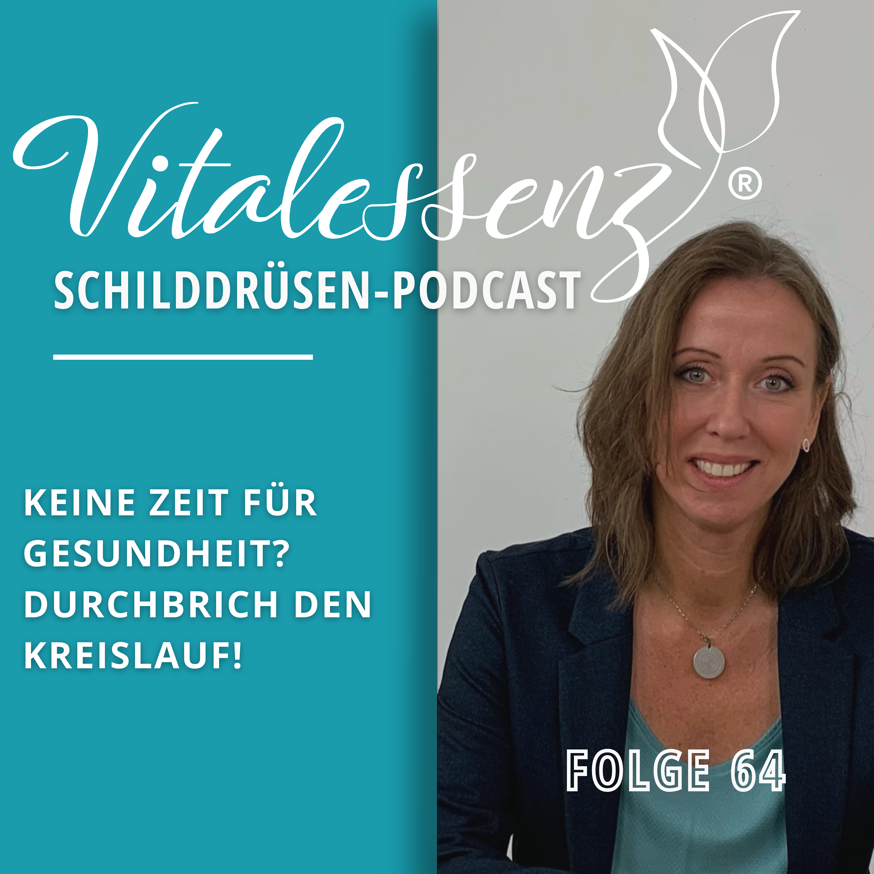 Vitalessenz Schilddrüsen-Podcast