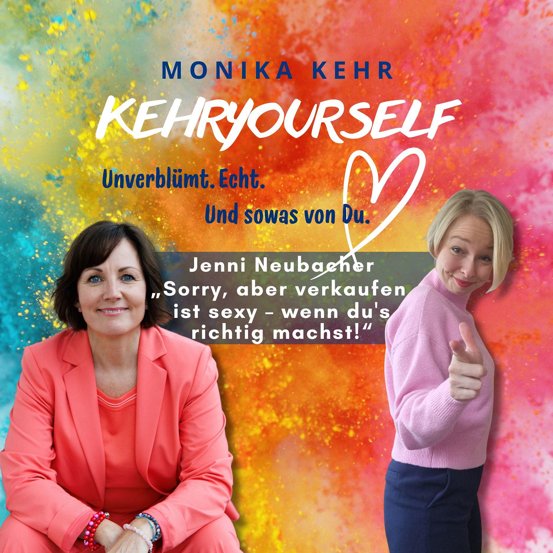 #070 - Jenni Neubacher: „Sorry, aber verkaufen ist sexy – wenn du's richtig machst!“ episode artwork
