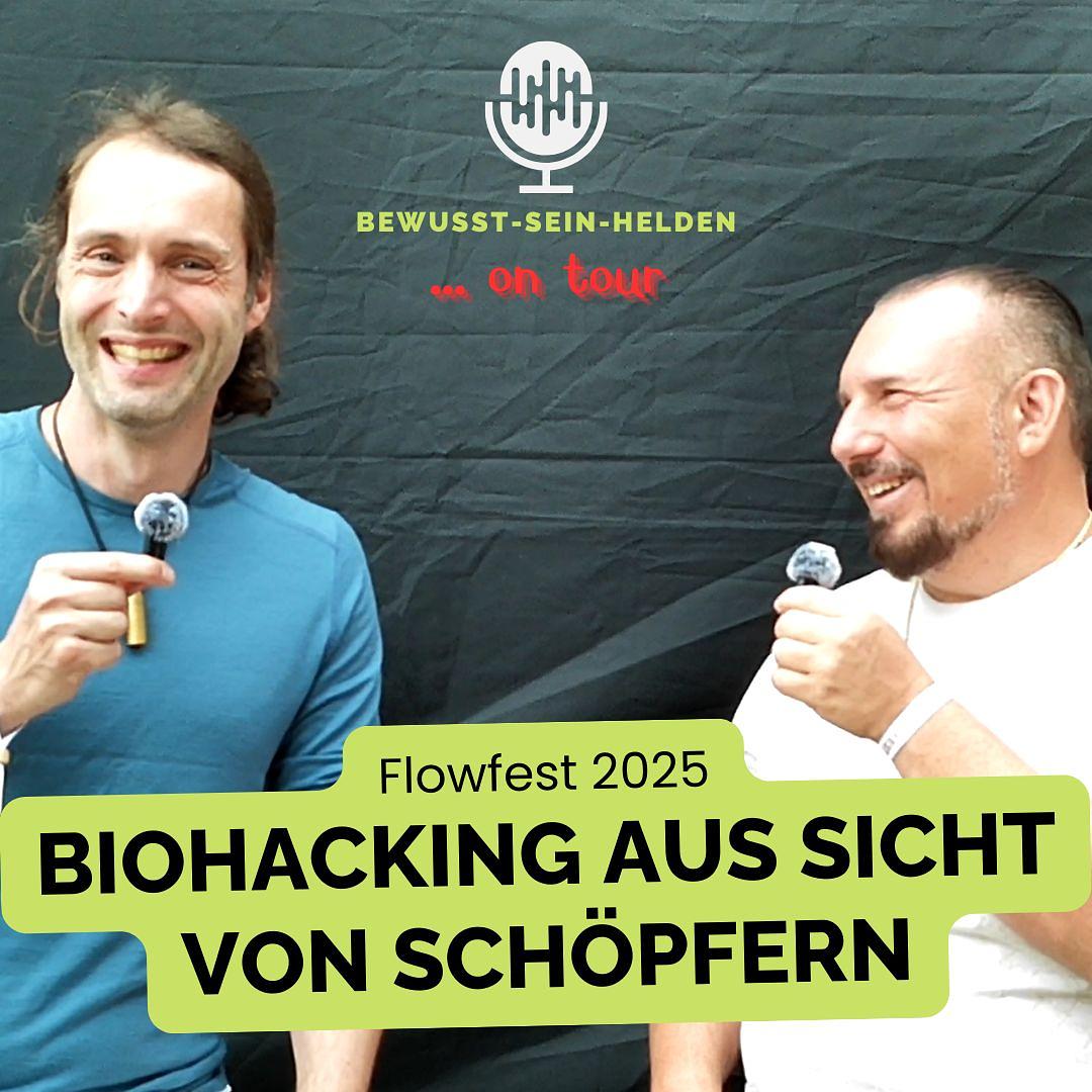 Biohacking aus  der Schöpfersicht | Auf dem Flowfest 2025