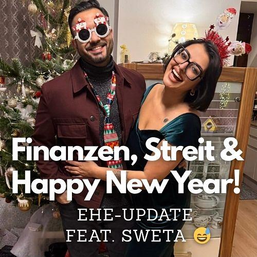 #48 - „Finanzen, Streit & Happy New Year!“ 🎆 (Ehe-Update feat. Sweta 😅)