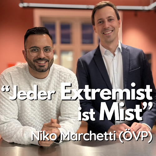 #53 - "Jeder Extremist ist Mist." - Nico Marchetti (ÖVP) über Null Toleranz in Österreich episode artwork