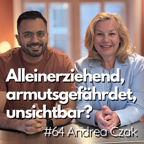 #64 - Alleinerziehend, armutsgefährdet, unsichtbar? Andrea Czak (FEM.A) über Armut, fehlende Absicherung und strukturelle Hürden episode artwork
