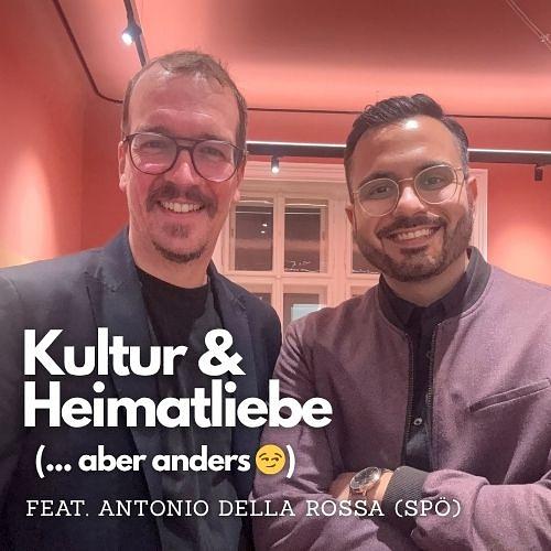 #43 - Menschenschutz, Heimatliebe & Kultur ... aber anders 😏 (feat. Antonio Della Rossa, SPÖ) #43 - Menschenschutz, Heimatliebe & Kultur ... aber anders 😏 (feat. Antonio Della Rossa, SPÖ)