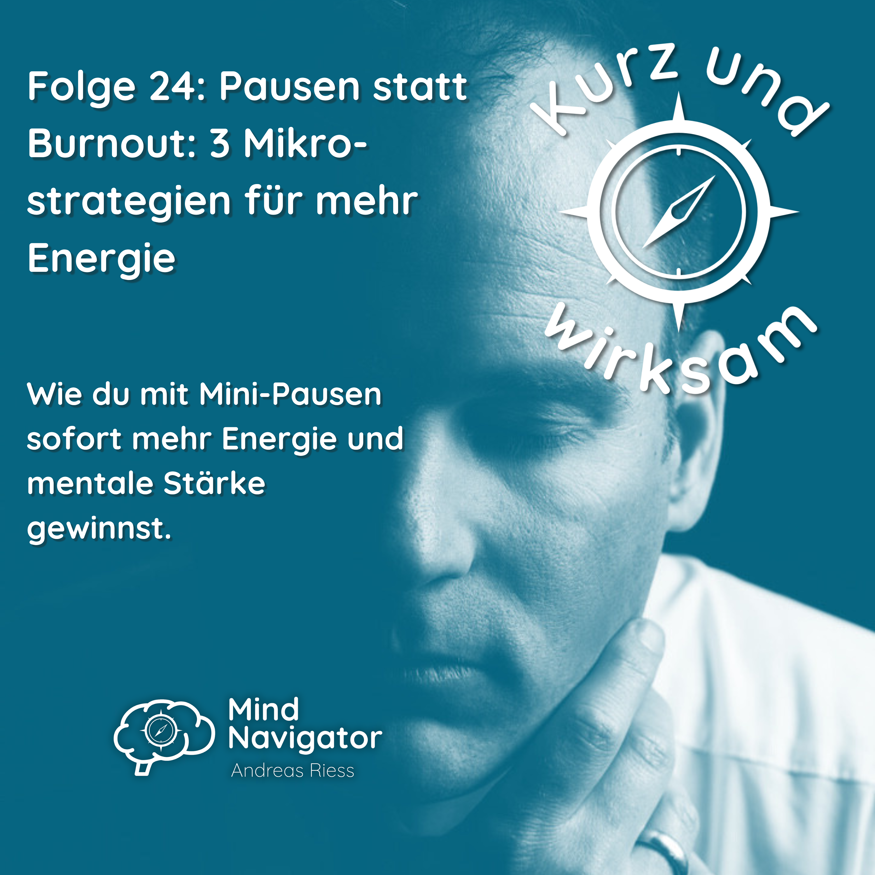 Kurz und wirksam | Effektive Strategien für mentale Stärke, Energie und Balance im Alltag