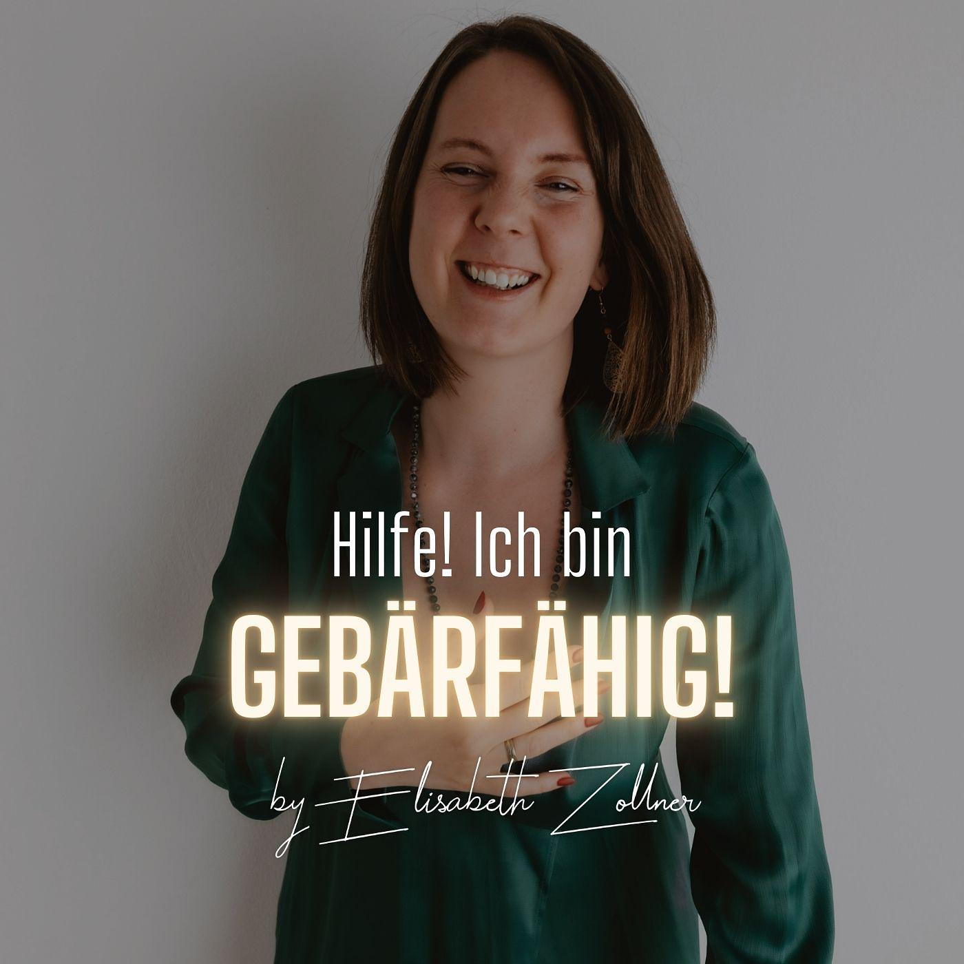 Hilfe! Ich bin gebärfähig! By Elisabeth Zollner