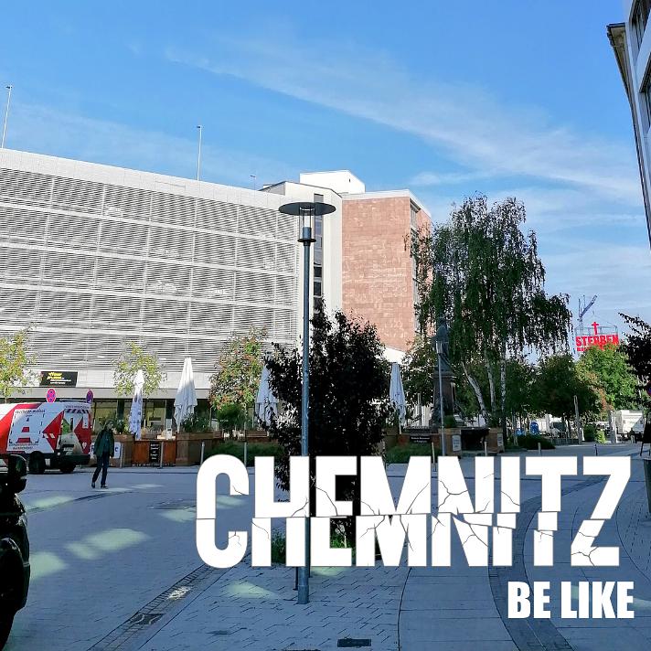 Chemnitz be like