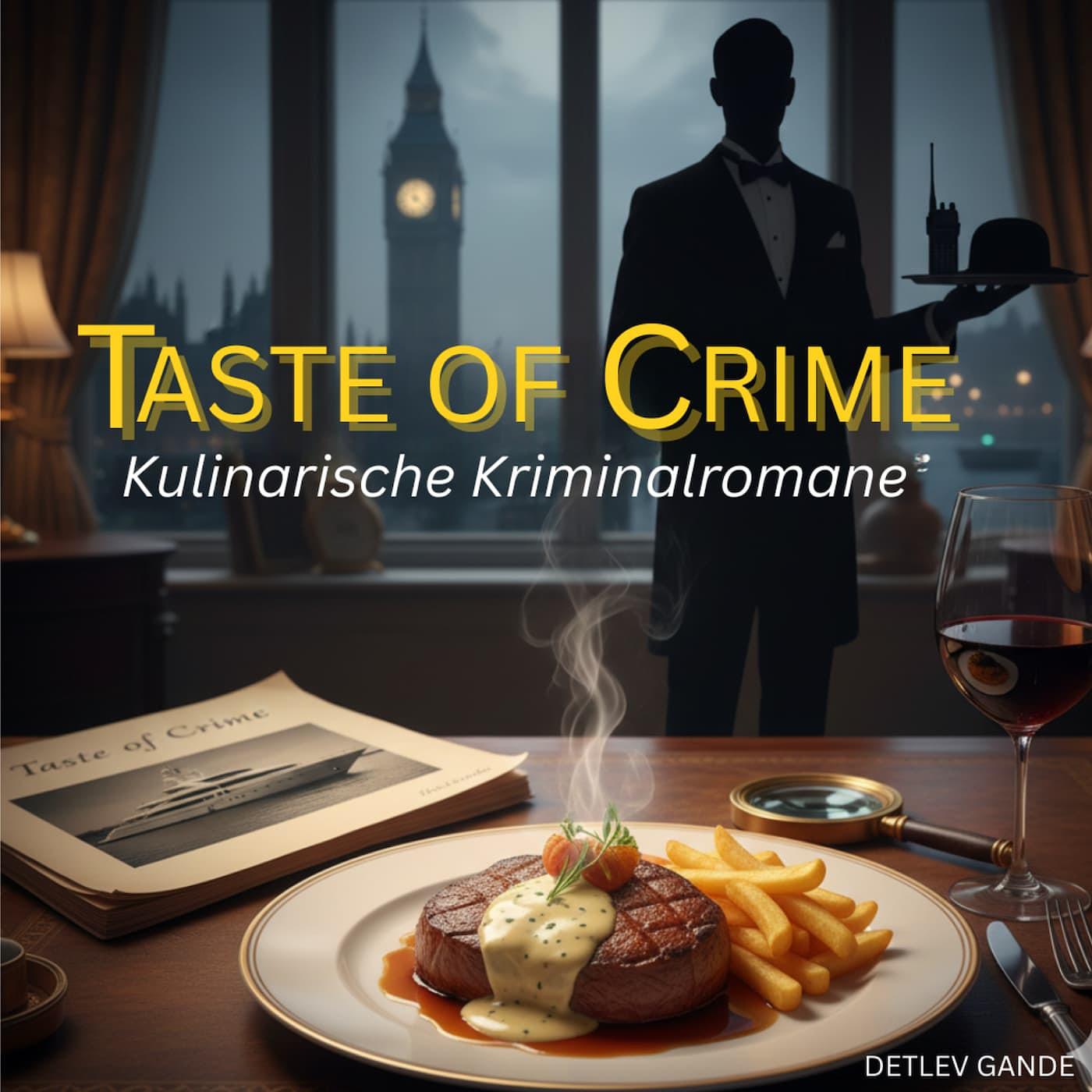 Taste of Crime Kulinarische Kriminalromane von Detlev Gande cover art
