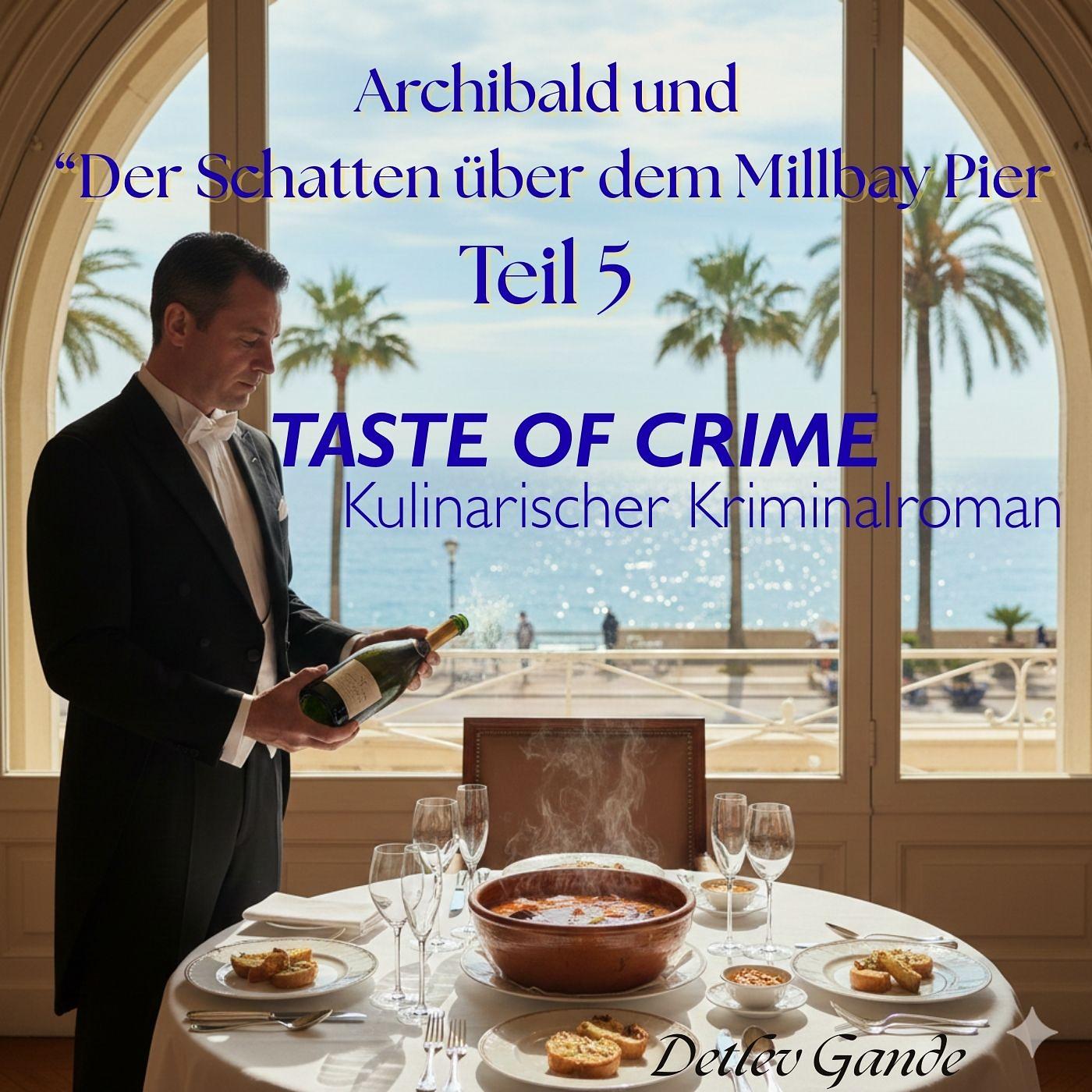 Archibald und "Der Schatten über dem Millbay Pier" 5. Teil  Ein kulinarischer Kriminalroman episode artwork