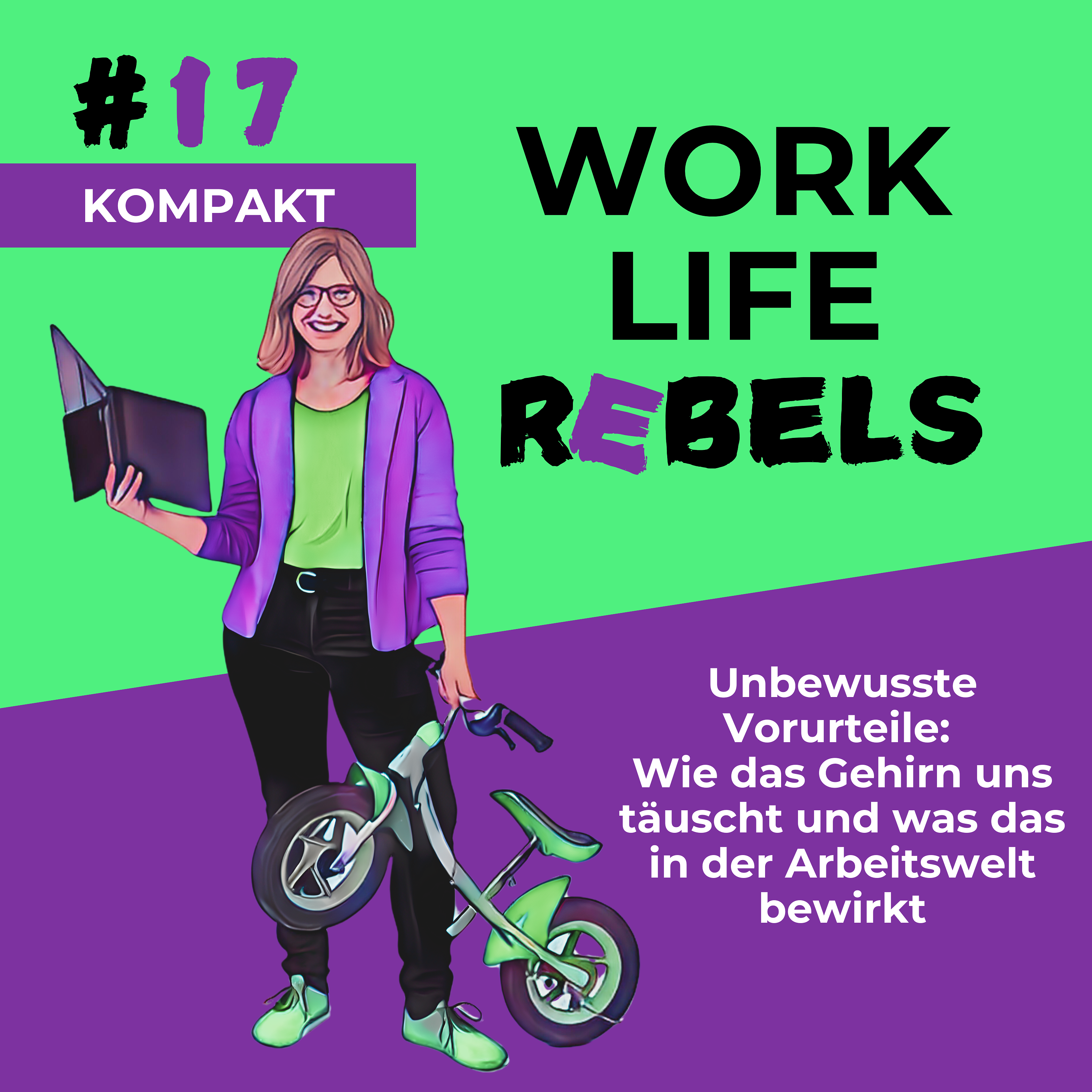 Unbewusste Vorurteile: Wie das Gehirn uns täuscht und was das in der Arbeitswelt bewirkt - #17 episode artwork
