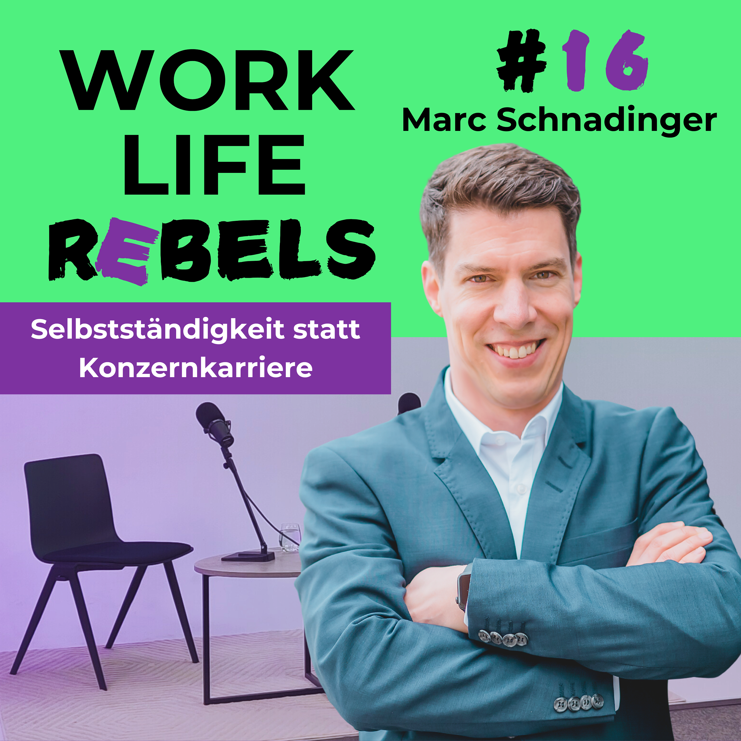 Selbstständigkeit statt Konzernkarriere mit Marc Schnadinger - #16 episode artwork