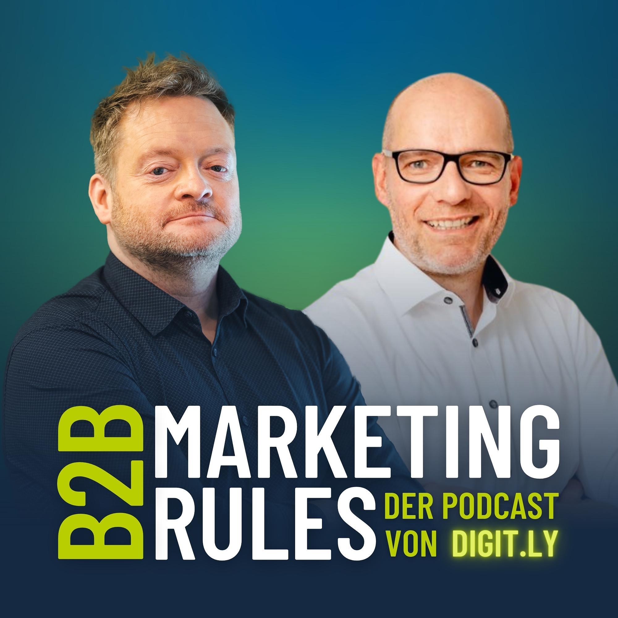 #15 - Von Leadgenerierung zum Change Management: Chancen und Herausforderungen des Digitalmarketings für B2B-Unternehmen