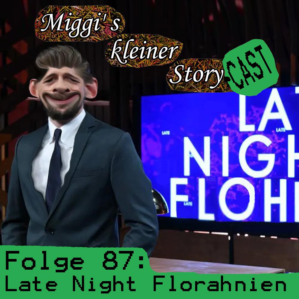 Folge 87 - Late Night Florahnien episode artwork