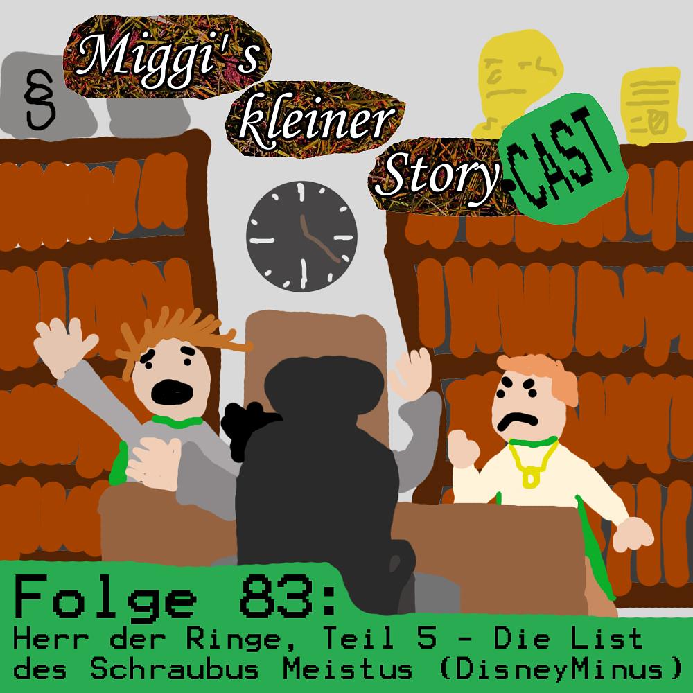 Folge 83: Herr der Ringe, Teil 5 - Die List des Schraubus Meistus (DisneyMinus) episode artwork