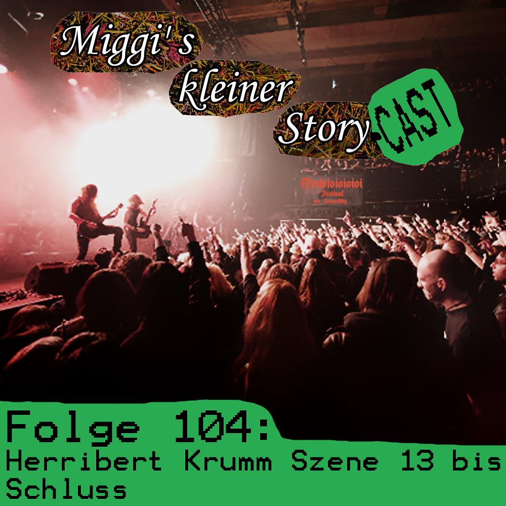 Folge 104: Herribert Krumm Szene 13 bis Schluss episode artwork