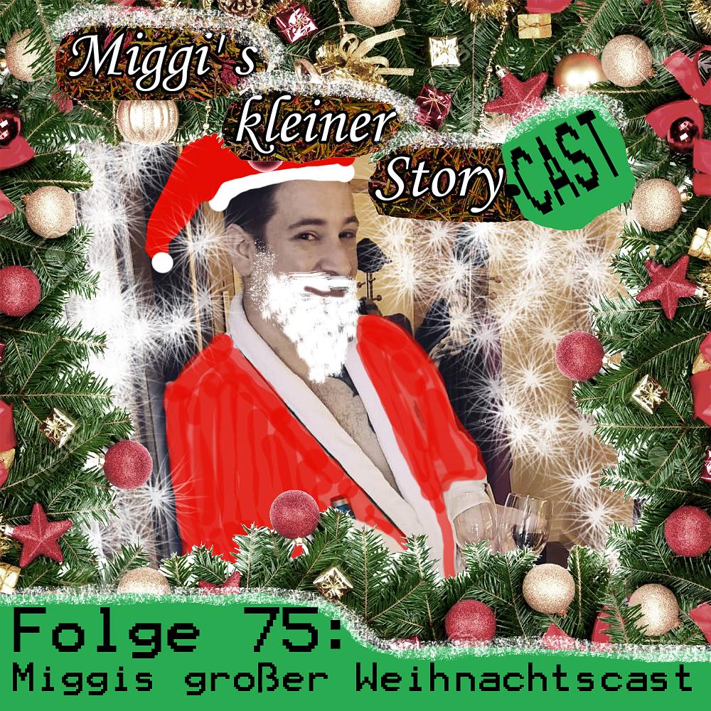 Folge 75 - Miggis großer Weihnachtscast episode artwork